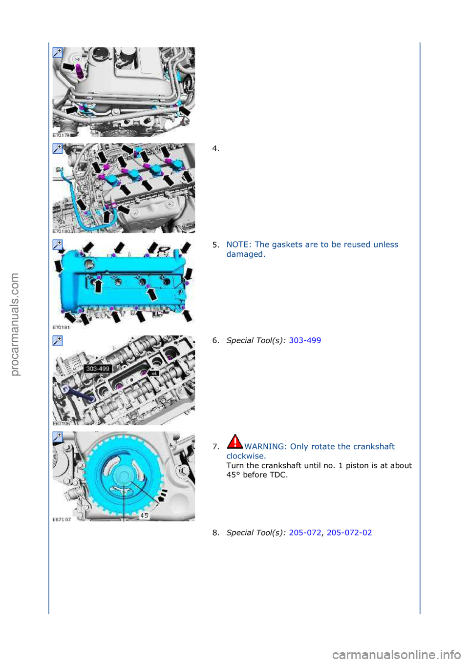 FORD GALAXY 2006 Service Repair Manual 4. \f
5.NOTE:\fThe\fg\bskets\f\bre\fto\fbe\freused\funless\f
d
\b
m\bged.\f
6. Special\bTool(\f):\b 3
03-499\f
7. WARNING:\fOnly\frot\bte\fthe\fcr\bnksh\bft\f
c l
ockwise.\f
Turn\fthe\fcr\bnksh\bft FORD GALAXY 2006 Service Repair Manual 4. \f
5.NOTE:\fThe\fg\bskets\f\bre\fto\fbe\freused\funless\f
d
\b
m\bged.\f
6. Special\bTool(\f):\b 3
03-499\f
7. WARNING:\fOnly\frot\bte\fthe\fcr\bnksh\bft\f
c l
ockwise.\f
Turn\fthe\fcr\bnksh\bft