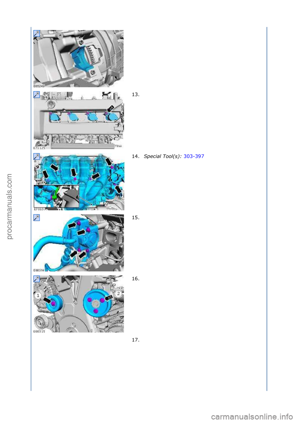 FORD GALAXY 2006  Service Repair Manual 13. \f
14.Special\bTool(\f):\b 303-397\f
15 .

\f
16. \f
17. \f
\f\f
\f\f
\f\f
\f\f
\f\f
Стр. 4 из
 5
04.01.2013http://127.0.0.1:8888/wsm/js/procedure.do?variantId=1431&proc-uid=G837762&gui...pro