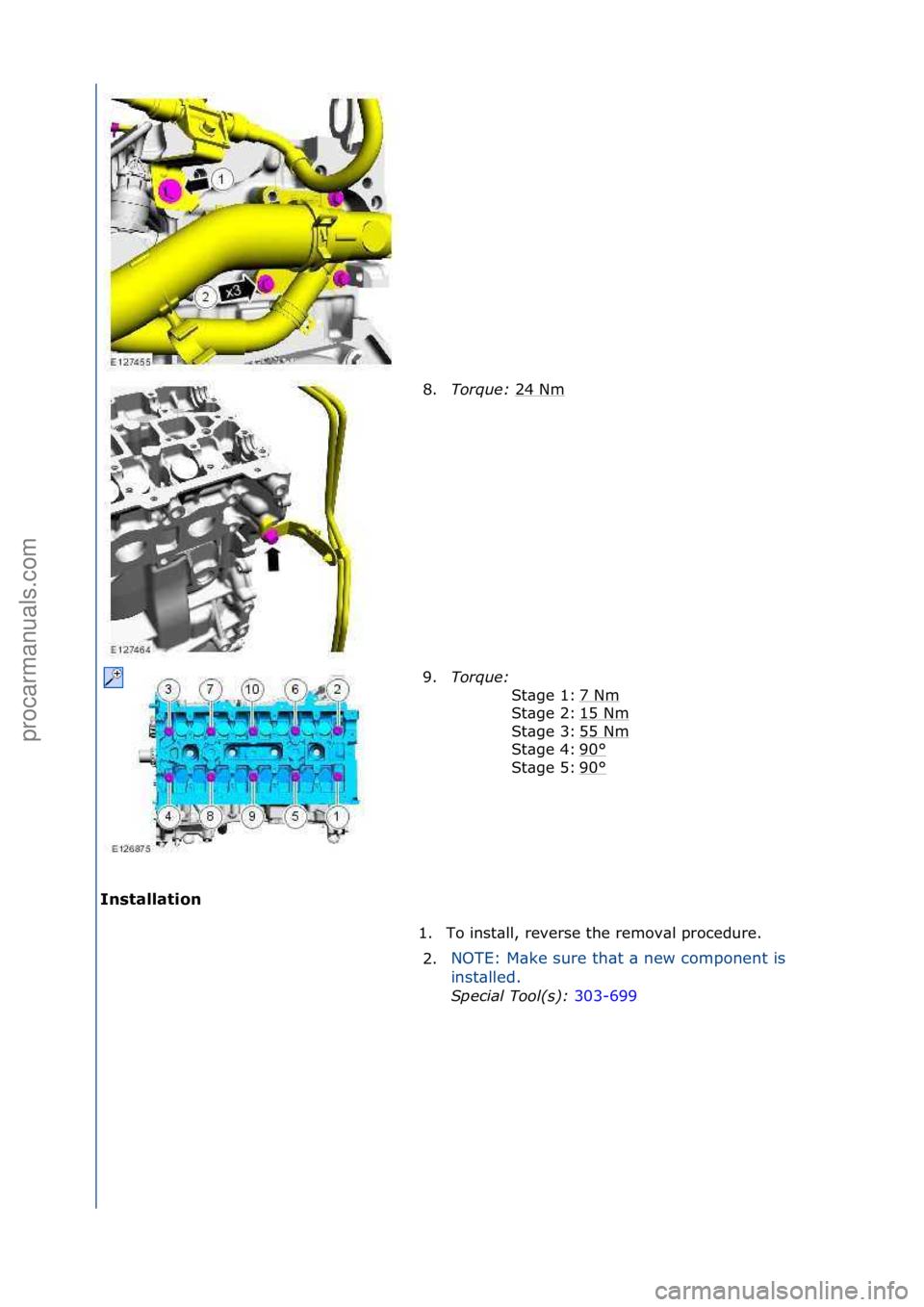 FORD GALAXY 2006  Service Repair Manual Installation 8.
Torque:\b 2
 4\fNm\f
9. Torque:\b \f
7\fNm
\f
15\fNm
\f
55\fNm
\f
90
°\f
90
°\f
St\bge\f1:\f
St\bge\f2:\f
St\bge\f3:\f
St\bge\f4:\f
St\bge\f5:\f
1. To\finst\bll,\freverse\fthe\fremov