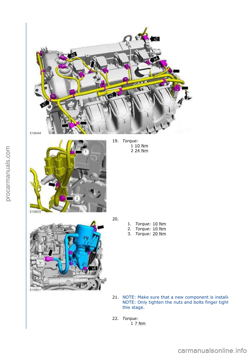 FORD GALAXY 2006  Service Repair Manual 19.Torque:\b
1\f10\fNm
\f
2\f24\fNm
\f
20. \f\f 1.Torque:\b 10\fNm
\f
2. Torque:\b 10\fNm
\f
3. Torque:\b 20\fNm
\f
21.
NOTE:\fM\bke\fsure\fth\bt\f\b\fnew\fcomponent\fis\finst\blled.
NOTE:\fOnly\ftigh