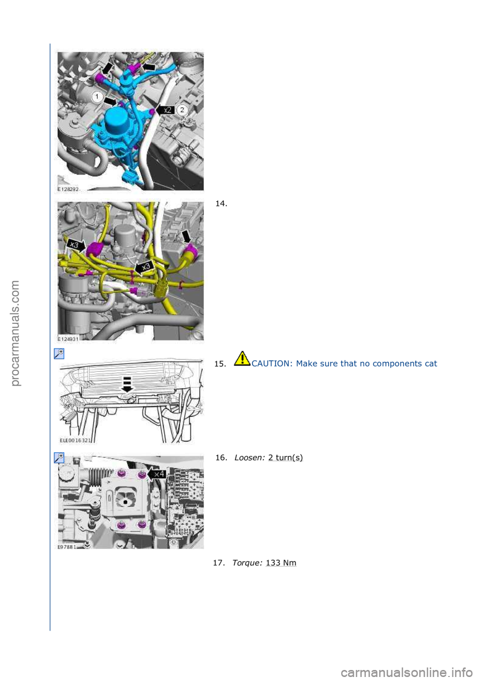 FORD GALAXY 2006  Service Repair Manual 14. \f
15.
CAUTION:\fM\bke\fsure\fth\bt\fno\fcomponents\fc\btch.
16. Loosen:  2\fturn(s)\f
17. Torque:  133\fNm
\f
\f
\f
\f\f
\f\f
Стр. 5 из 16
05.01.2013http://127.0.0.1:8888/wsm/js/procedure.do