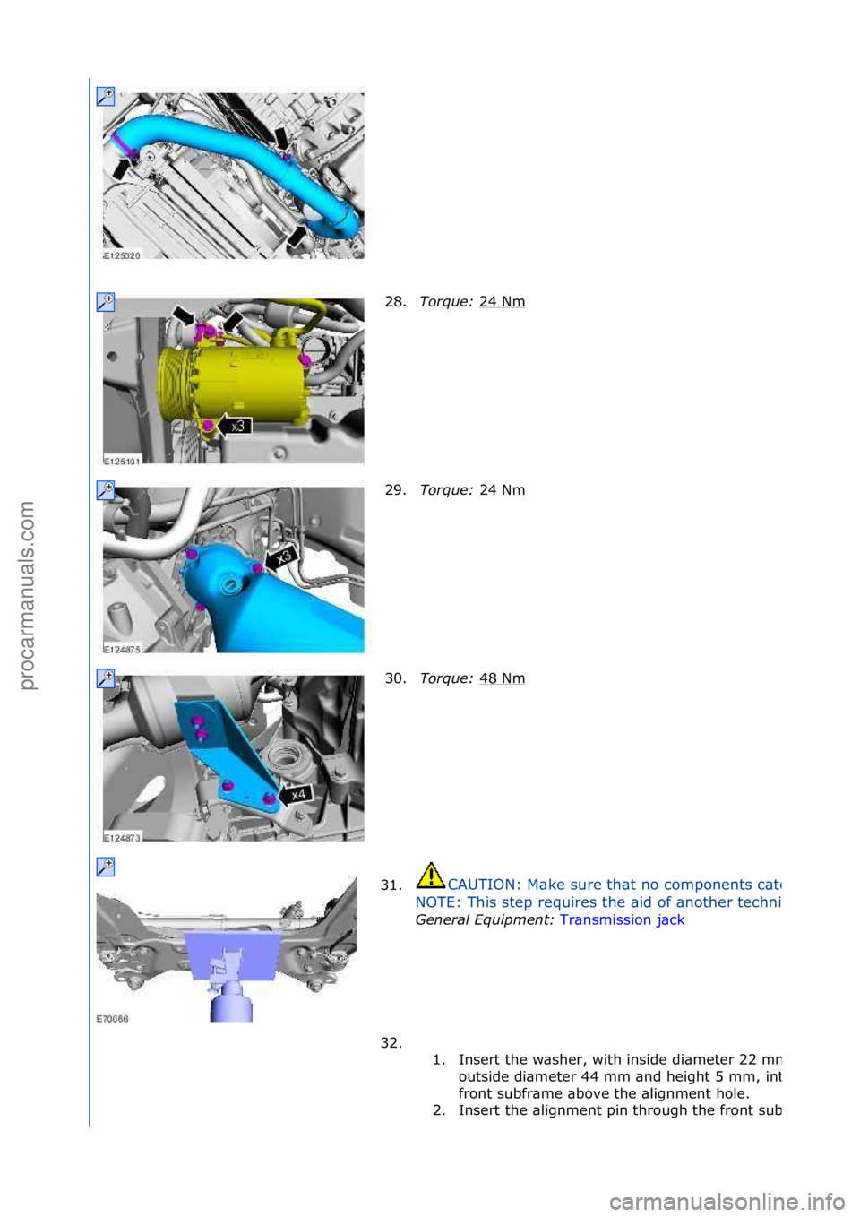 FORD GALAXY 2006  Service Repair Manual 28.Torque:  24\fNm\f
29. Torque:  24\fNm
\f
30. Torque:  48\fNm
\f
31.
CAUTION:\fM\bke\fsure\fth\bt\fno\fcomponents\fc\btch.
NOTE:\fThis\fstep\frequires\fthe\f\bid\fof\f\bnother\ftechnici\bn.
General 