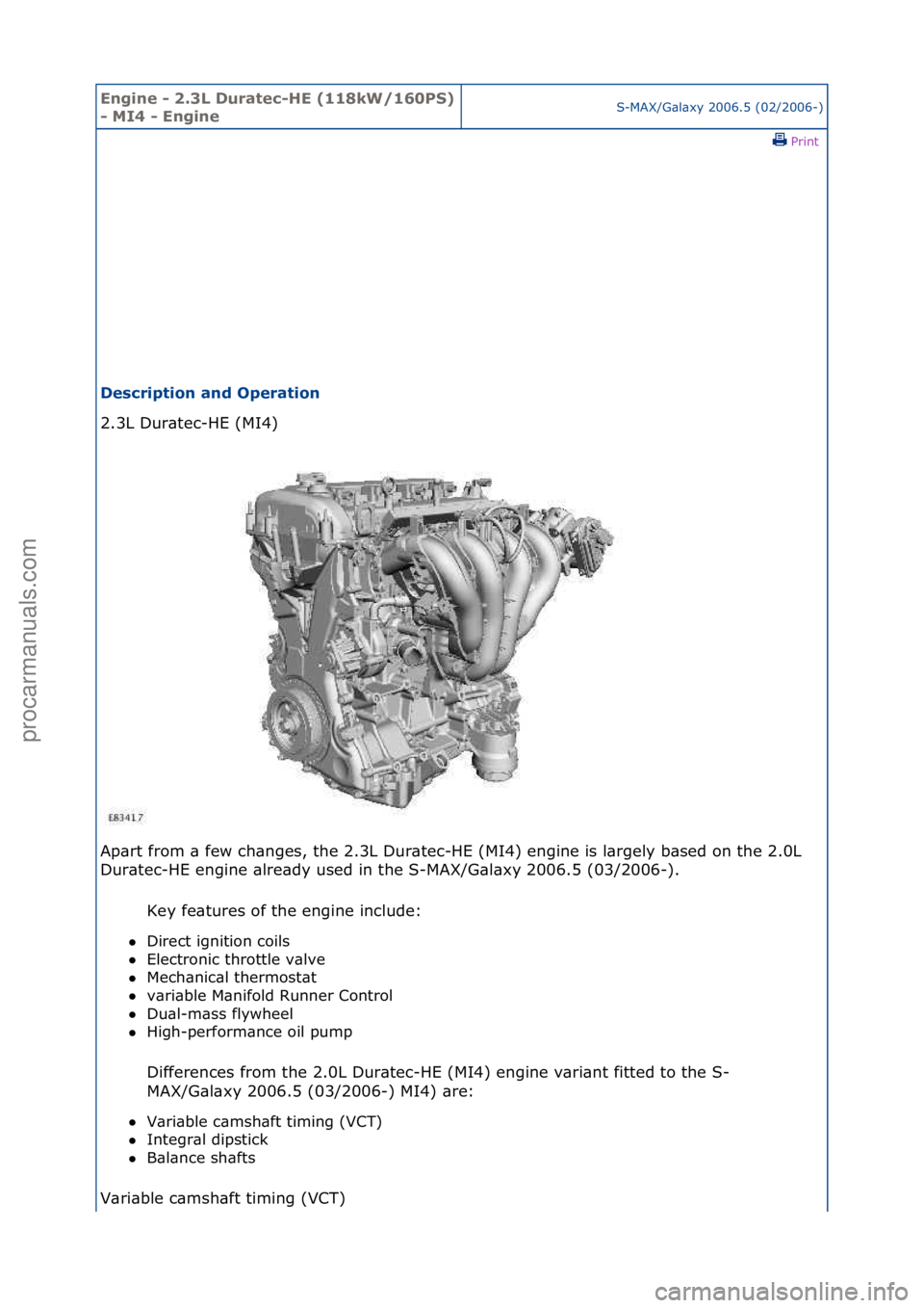 FORD GALAXY 2006 Service Repair Manual Engine - \b.3L \furatec-HE (118kW/160PS)
- MI4 - EngineS-MAX/G\bl\bxy\f2006.5\f(02/2006-)\fPrint \f
\fescription and Operation
2.3L\fDur\btec-HE\f(MI4)\f
Ap
\brt\ffrom\f\b\ffew\fch\bnges,\fthe\f2.3 FORD GALAXY 2006 Service Repair Manual Engine - \b.3L \furatec-HE (118kW/160PS)
- MI4 - EngineS-MAX/G\bl\bxy\f2006.5\f(02/2006-)\fPrint \f
\fescription and Operation
2.3L\fDur\btec-HE\f(MI4)\f
Ap
\brt\ffrom\f\b\ffew\fch\bnges,\fthe\f2.3