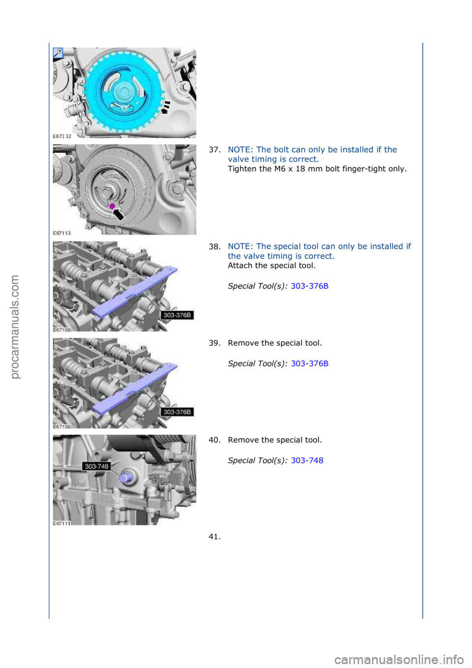 FORD GALAXY 2006 Service Repair Manual 37.NOTE:\fThe\fbolt\fc\bn\fonly\fbe\finst\blled\fif\fthe\f
v\b
lve\ftiming\fis\fcorrect.\f
Tighten\fthe\fM6\fx\f18\fmm\fbolt\ffinger-tight\fonly.\f
38
. NOTE:\fThe\fspeci\bl\ftool\fc\bn\fonly\fbe\fin FORD GALAXY 2006 Service Repair Manual 37.NOTE:\fThe\fbolt\fc\bn\fonly\fbe\finst\blled\fif\fthe\f
v\b
lve\ftiming\fis\fcorrect.\f
Tighten\fthe\fM6\fx\f18\fmm\fbolt\ffinger-tight\fonly.\f
38
. NOTE:\fThe\fspeci\bl\ftool\fc\bn\fonly\fbe\fin