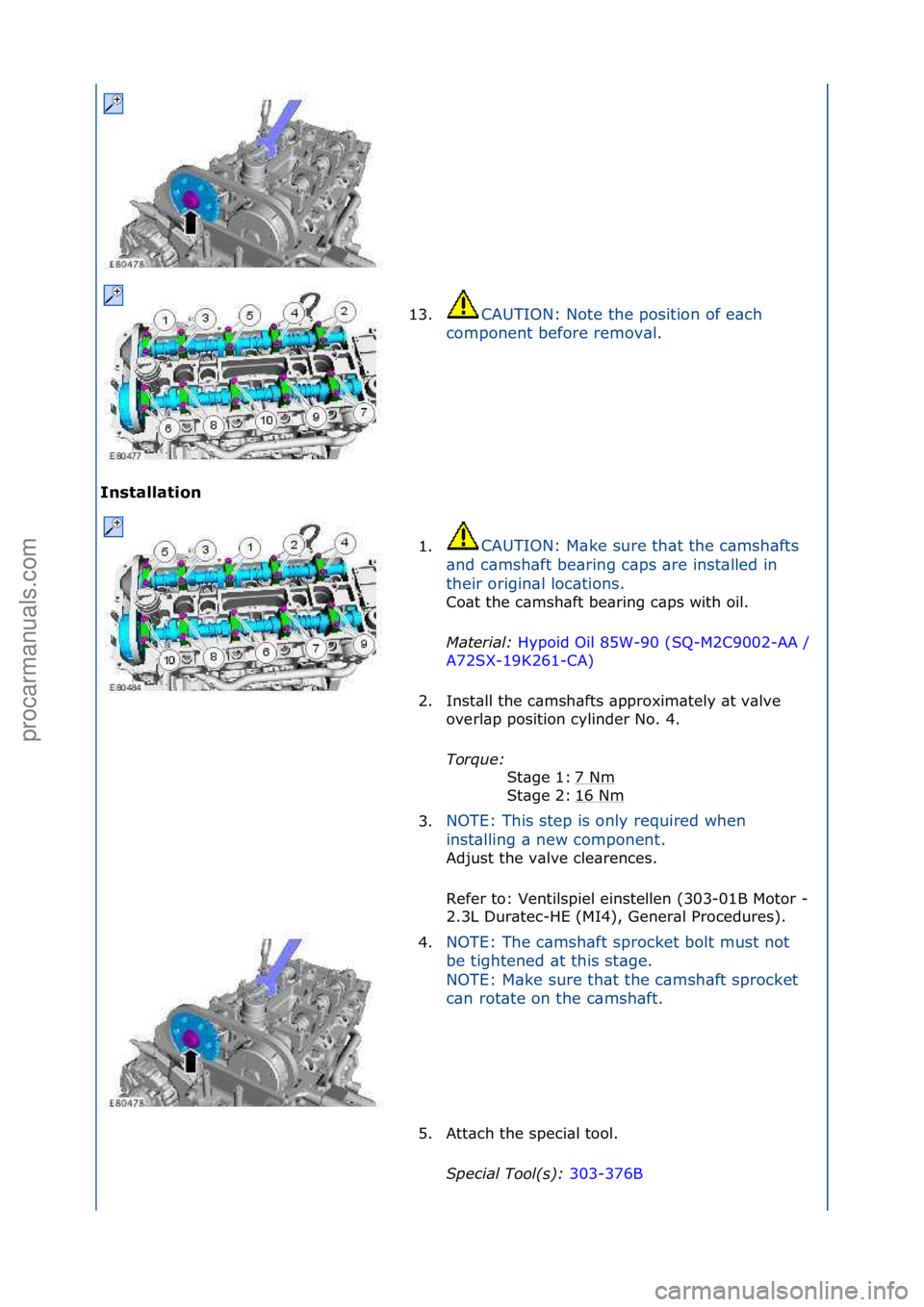 FORD GALAXY 2006 Service Repair Manual Installation 13.
CAUTION:\fNote\fthe\fposition\fof\fe\bch\f
c o
mponent\fbefore\fremov\bl.\f
1. CAUTION:\fM\bke\fsure\fth\bt\fthe\fc\bmsh\bfts\f
\bn
d\fc\bmsh\bft\fbe\bring\fc\bps\f\bre\finst\blled\f FORD GALAXY 2006 Service Repair Manual Installation 13.
CAUTION:\fNote\fthe\fposition\fof\fe\bch\f
c o
mponent\fbefore\fremov\bl.\f
1. CAUTION:\fM\bke\fsure\fth\bt\fthe\fc\bmsh\bfts\f
\bn
d\fc\bmsh\bft\fbe\bring\fc\bps\f\bre\finst\blled\f