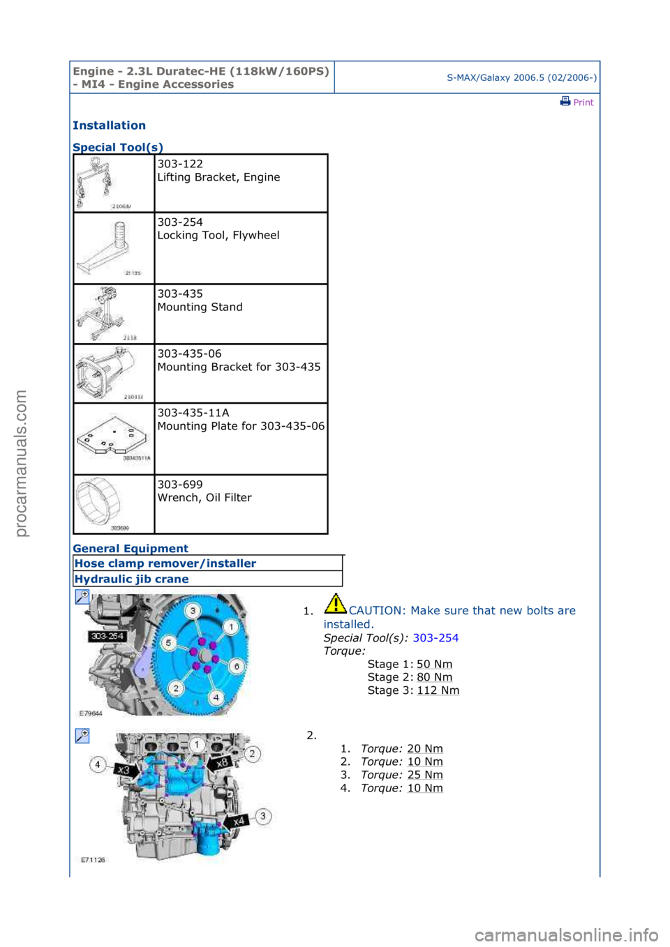 FORD GALAXY 2006  Service Repair Manual Engine - \b.3L \furatec-HE (118kW/160PS) 
- MI4 - Engine AccessoriesS-MAX/G\bl\bxy\f2006.5\f(02/2006-)\fPrint \f
Installation 
Special Tool(s) 
Ge

neral Equipment 
303-122\f
Lifting\fBr\bcket,\fEngin