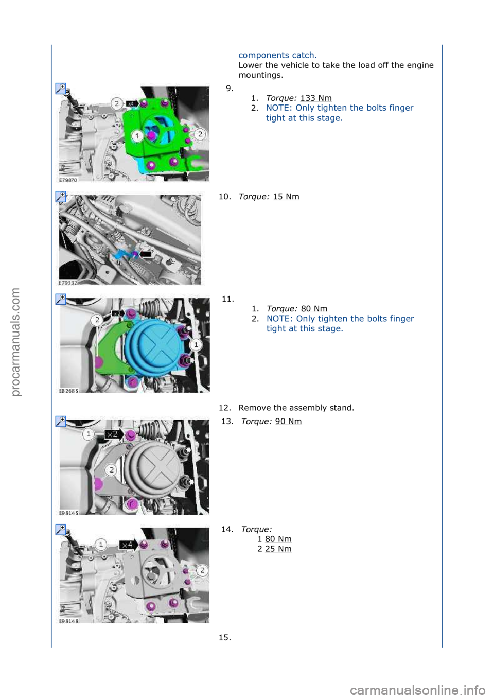 FORD GALAXY 2006  Service Repair Manual components\fc\btch.\f
Lower\fthe\fvehicle\fto\ft\bke\fthe\flo\bd\foff\fthe\fengine\f
mo
untings.\f
9. \f\f 1.Torque:\b 133\fNm
\f
2. NOTE:\fOnly\ftighten\fthe\fbolts\ffinger\f
ti

ght\f\bt\fthis\fst\b