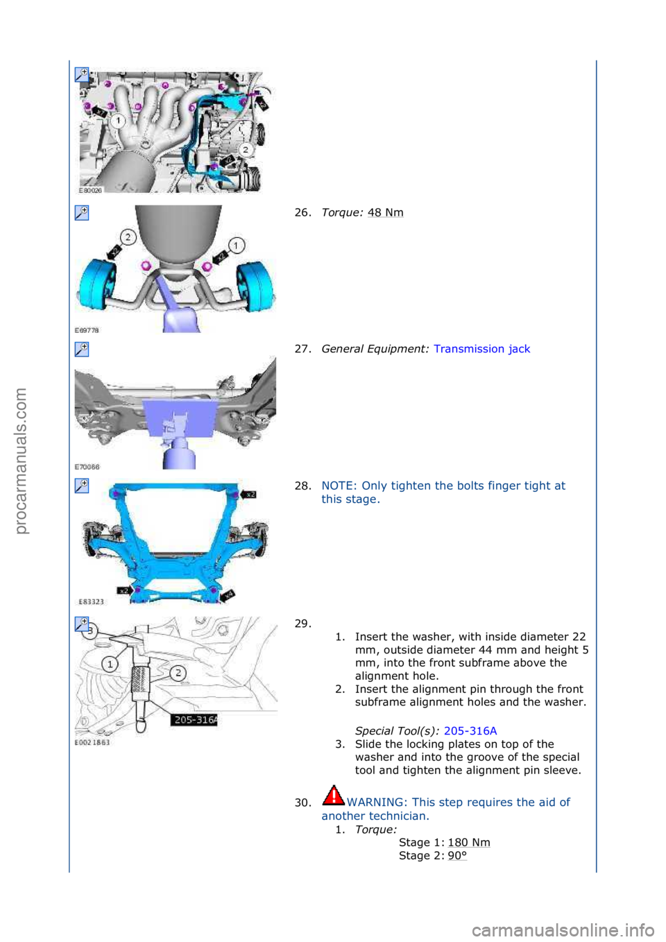 FORD GALAXY 2006  Service Repair Manual 26.Torque:\b 48\fNm\f
27. Genera\f\bEquipment:\b Tr\bnsmission\fj\bck\f
28 .N

OTE:\fOnly\ftighten\fthe\fbolts\ffinger\ftight\f\bt\f
th
 is\fst\bge.\f
29. \f\f 1.

Insert\fthe\fw\bsher,\fwith\finside\