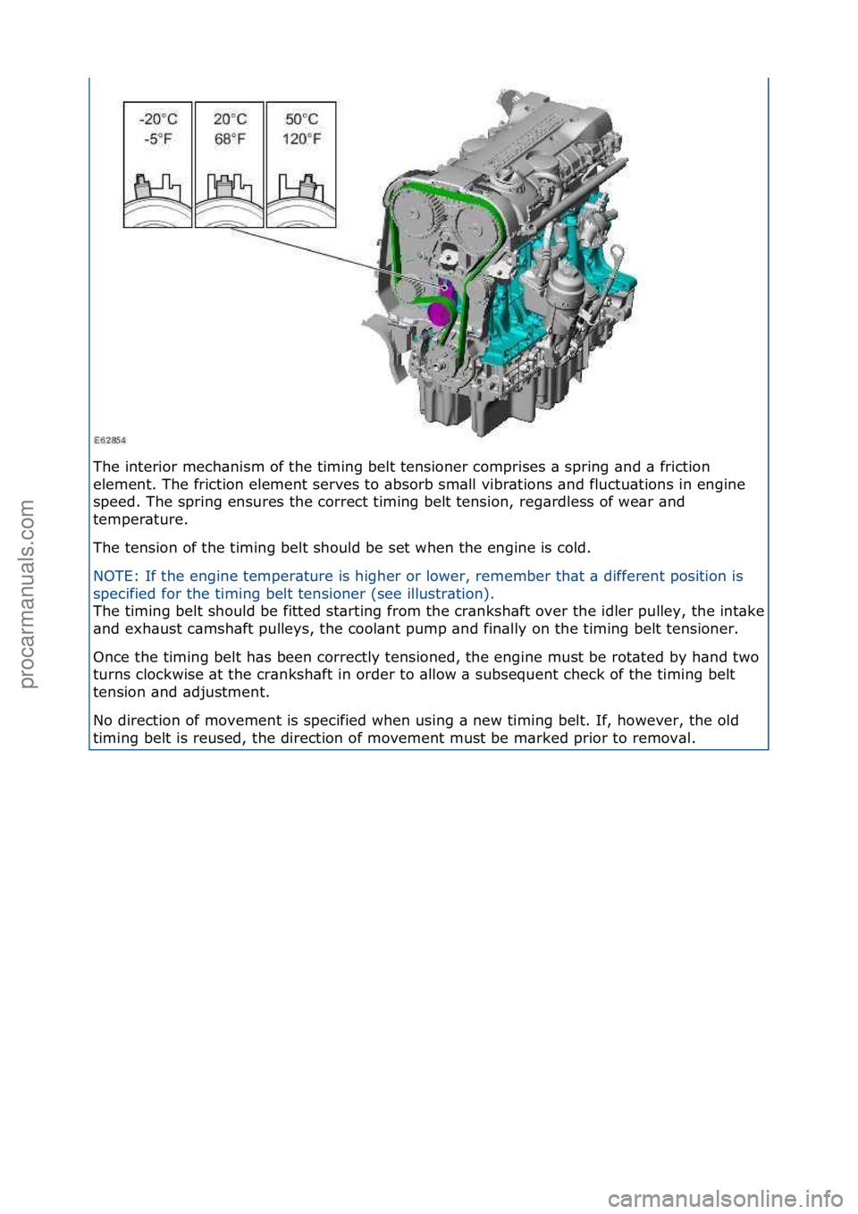 FORD GALAXY 2006  Service Repair Manual The\finterior\fmech\bnism\fof\fthe\ftiming\fbelt\ftensioner\fcomprises\f\b\fspring\f\bnd\f\b\ffriction\f
element.\fThe\ffriction\felement\fserves\fto\f\bbsorb\fsm\bll\fvibr\btions\f\bnd\ffluctu\btions