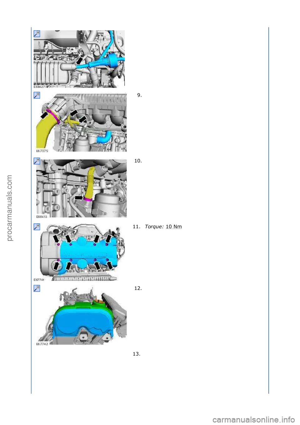 FORD GALAXY 2006  Service Repair Manual 9. \f
10. \f
11. Torque:\b 10\fNm
\f
12. \f
13. \f
\f\f
\f\f
\f\f
\f\f
\f\f
Стр. 2 из
 3
05.01.2013http://127.0.0.1:8888/wsm/js/procedure.do?variantId=1431&proc-uid=G915548&gui...procarmanuals.co