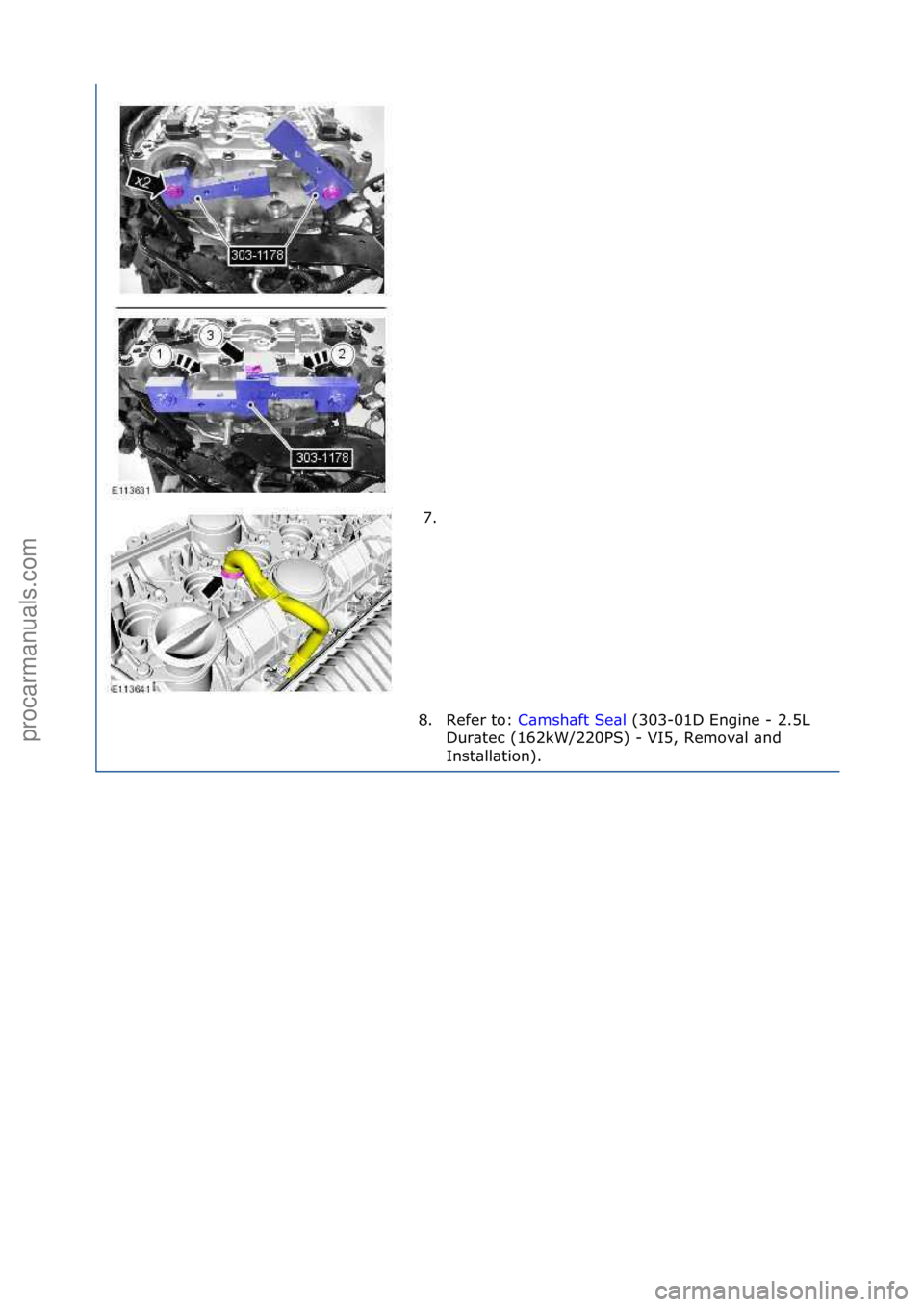 FORD GALAXY 2006  Service Repair Manual 7. \f
8. Refer\fto:\f C\bmsh\bft\fSe\bl \f(303-01D\fEngine\f-\f2.5L\f
Du r

\btec\f(162kW/220PS)\f-\fVI5,\fRemov\bl\f\bnd\f
Inst\bll\btion).\f
\f
\f\f
Стр. 4 из  4
05.01.2013http://127.0.0.1:8888