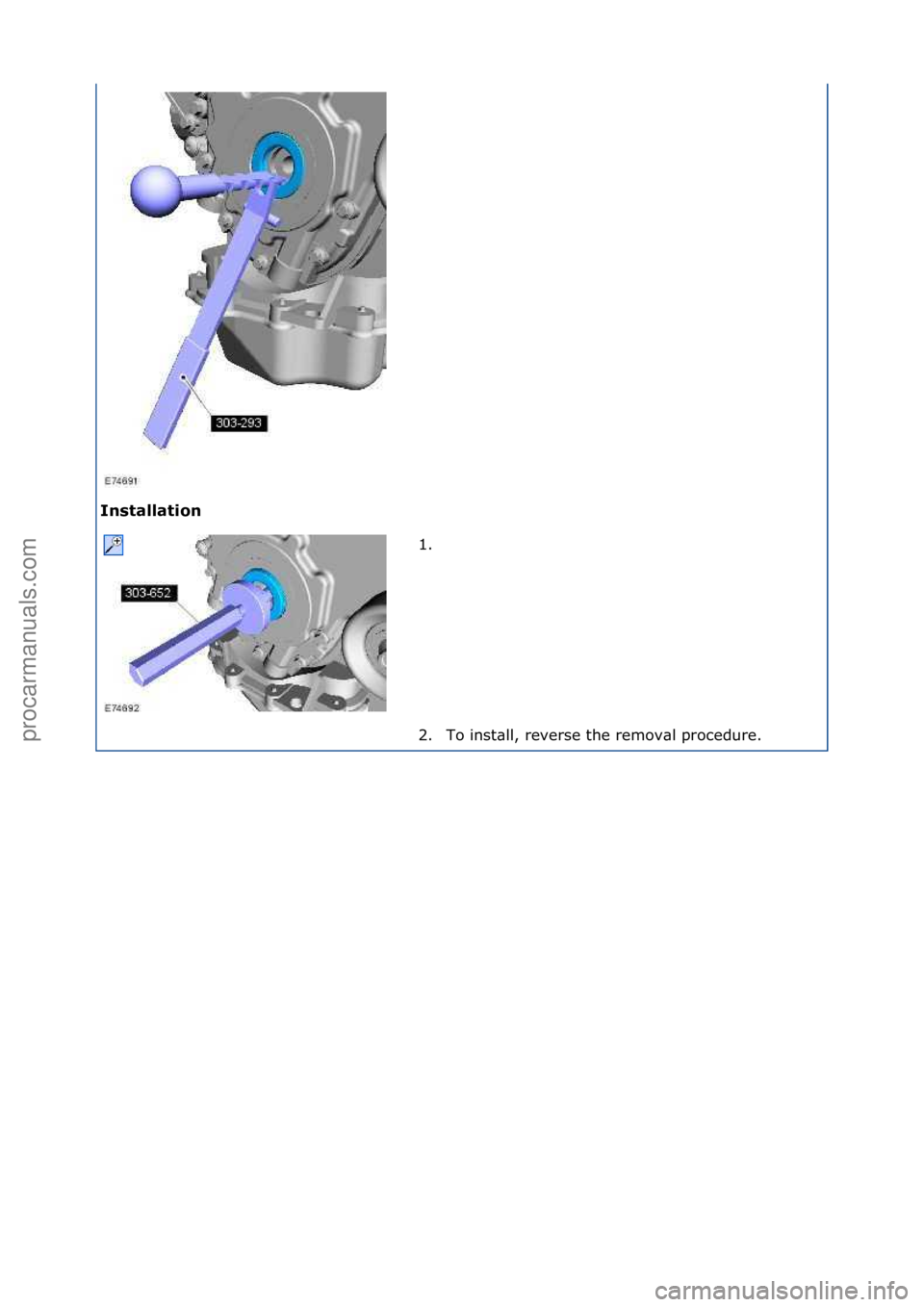 FORD GALAXY 2006  Service Repair Manual Installation 1. \f
2.

To\finst\bll,\freverse\fthe\fremov\bl\fprocedure.\f
\f
\f\f
Стр. 2 из 2
05.01.2013http://127.0.0.1:8888/wsm/js/procedure.do?variantId=1431&proc-uid=G543572&gui...procarmanu