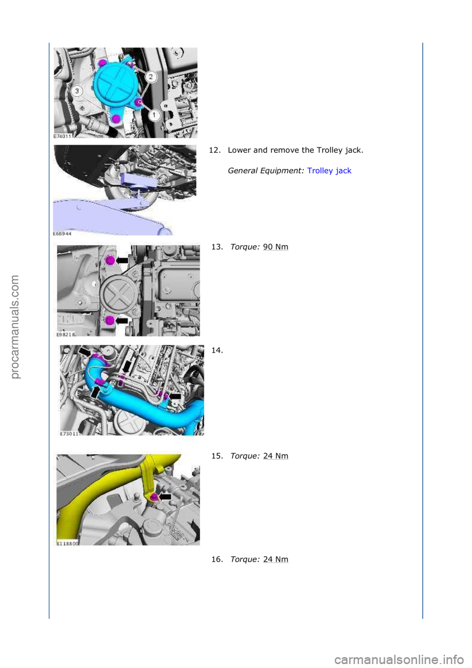 FORD GALAXY 2006  Service Repair Manual 12. Lower\f\bnd\fremove\fthe\fTrolley\fj\bck.\fGeneral \bqui\fment:  Trolley\fj\bck\f
13 .T

orque:  90\fNm
\f
14. \f
15. Torque:  24\fNm
\f
16. Torque:  24\fNm
\f
\f\f
\f\f
\f\f
\f\f
\f\f
Стр. 8 