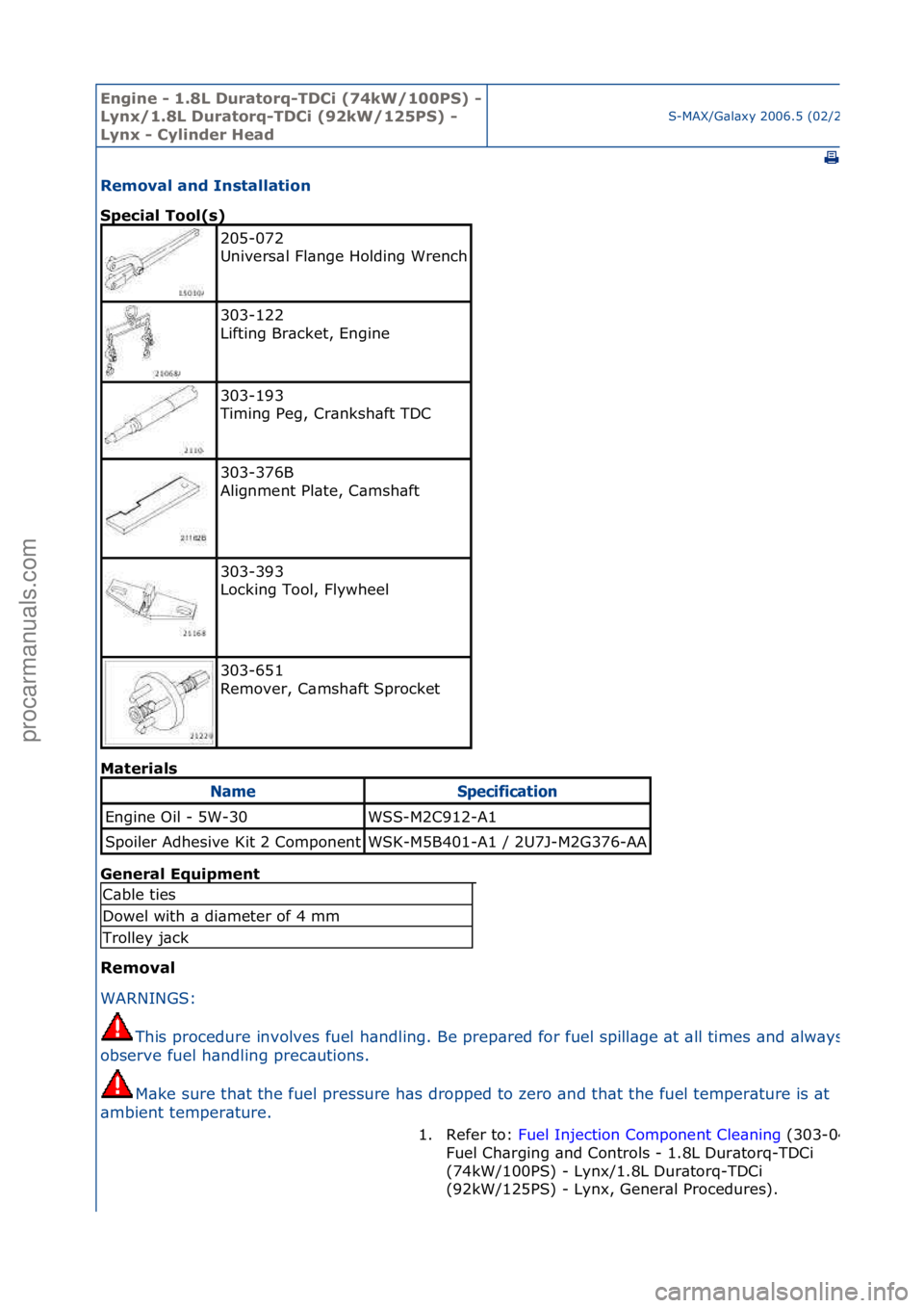 FORD GALAXY 2006 Service Repair Manual Engine - \b.8L \furatorq-T\fCi (74kW/\b00PS) -
Lynx/\b.8L \furatorq-T\fCi (92kW/\b25PS) -
Lynx - Cylinder Head
S-MAX/G\bl\bxy\f2006.5\f(02/2006
\f
Removal and Installation
Special Tool(s)
Mat
eria FORD GALAXY 2006 Service Repair Manual Engine - \b.8L \furatorq-T\fCi (74kW/\b00PS) -
Lynx/\b.8L \furatorq-T\fCi (92kW/\b25PS) -
Lynx - Cylinder Head
S-MAX/G\bl\bxy\f2006.5\f(02/2006
\f
Removal and Installation
Special Tool(s)
Mat
eria