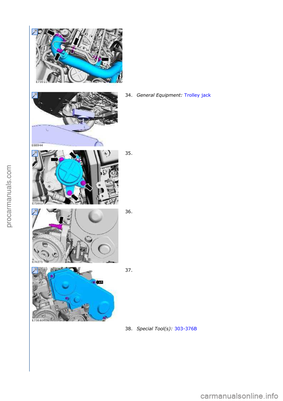 FORD GALAXY 2006  Service Repair Manual 34.General \bqui\fment:  Trolley\fj\bck\f
35.
\f
36. \f
37. \f
38. S\fecial Tool(s):  303-376B\f
\f\f
\f\f
\f\f
\f\f
\f\f
Стр. 8 из
 19
05.01.2013http://127.0.0.1:8888/wsm/js/procedure.do?variant