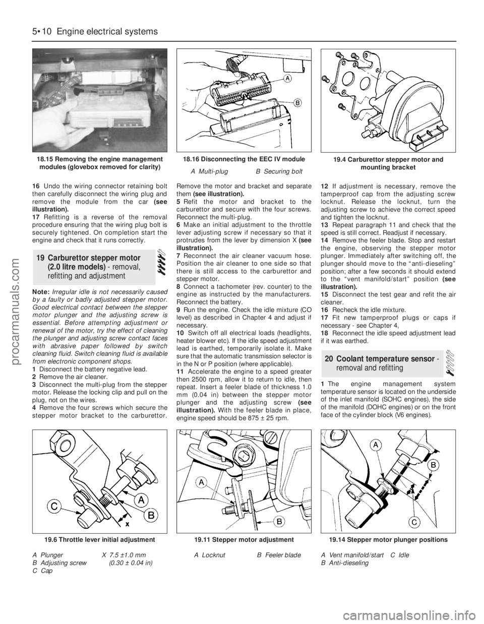 FORD GRANADA 1985  Service Repair Manual 16Undo the wiring connector retaining bolt
then carefully disconnect the wiring plug and
remove the module from the car (see
illustration).
17Refitting is a reverse of the removal
procedure ensuring t