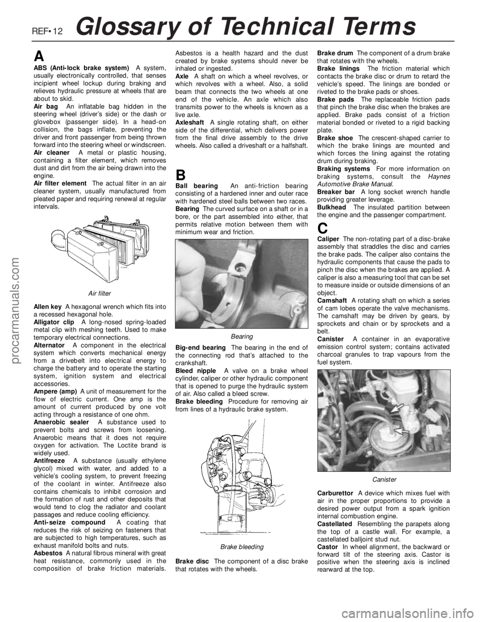 FORD GRANADA 1985  Service Repair Manual REF•12Glossary of Technical Terms
A
ABS (Anti-lock brake system)A system,
usually electronically controlled, that senses
incipient wheel lockup during braking and
relieves hydraulic pressure at whee