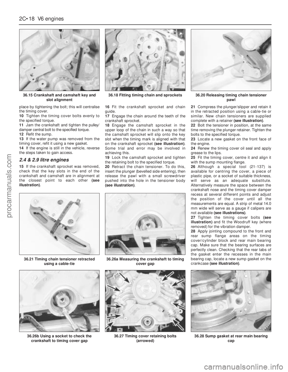 FORD GRANADA 1985  Service Manual PDF place by tightening the bolt; this will centralise
the timing cover.
10Tighten the timing cover bolts evenly to
the specified torque. 
11Jam the crankshaft and tighten the pulley/
damper central bolt 