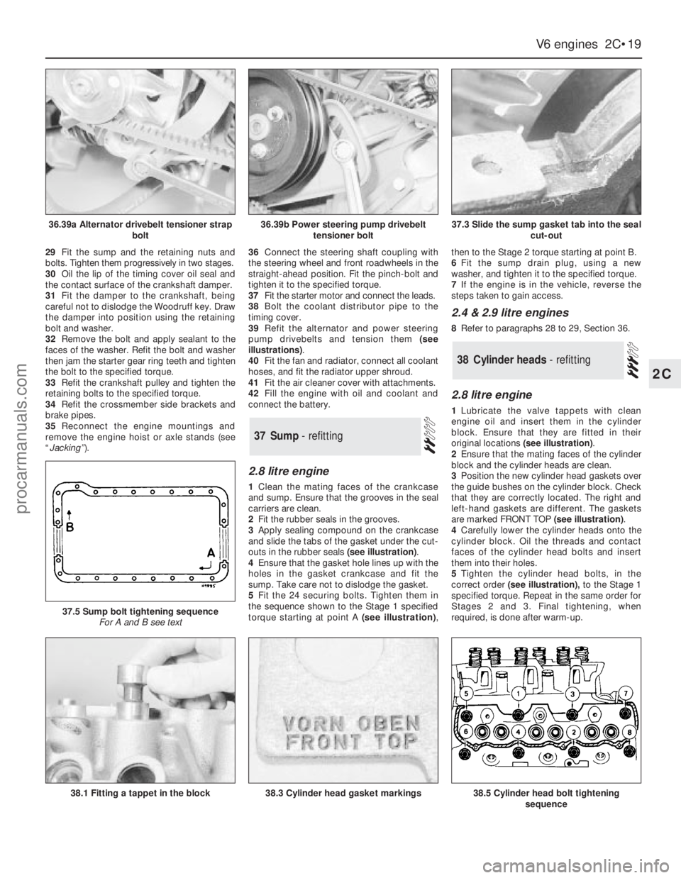 FORD GRANADA 1985  Service Manual PDF 29Fit the sump and the retaining nuts and
bolts. Tighten them progressively in two stages.
30Oil the lip of the timing cover oil seal and
the contact surface of the crankshaft damper.
31Fit the damper