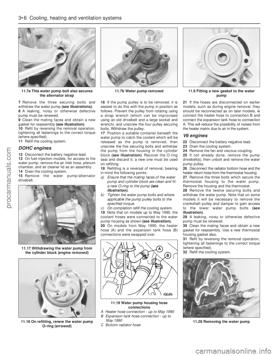 FORD GRANADA 1985  Service Manual Online 7Remove the three securing bolts and
withdraw the water pump (see illustrations).
8A leaking, noisy or otherwise defective
pump must be renewed.
9Clean the mating faces and obtain a new
gasket for rea