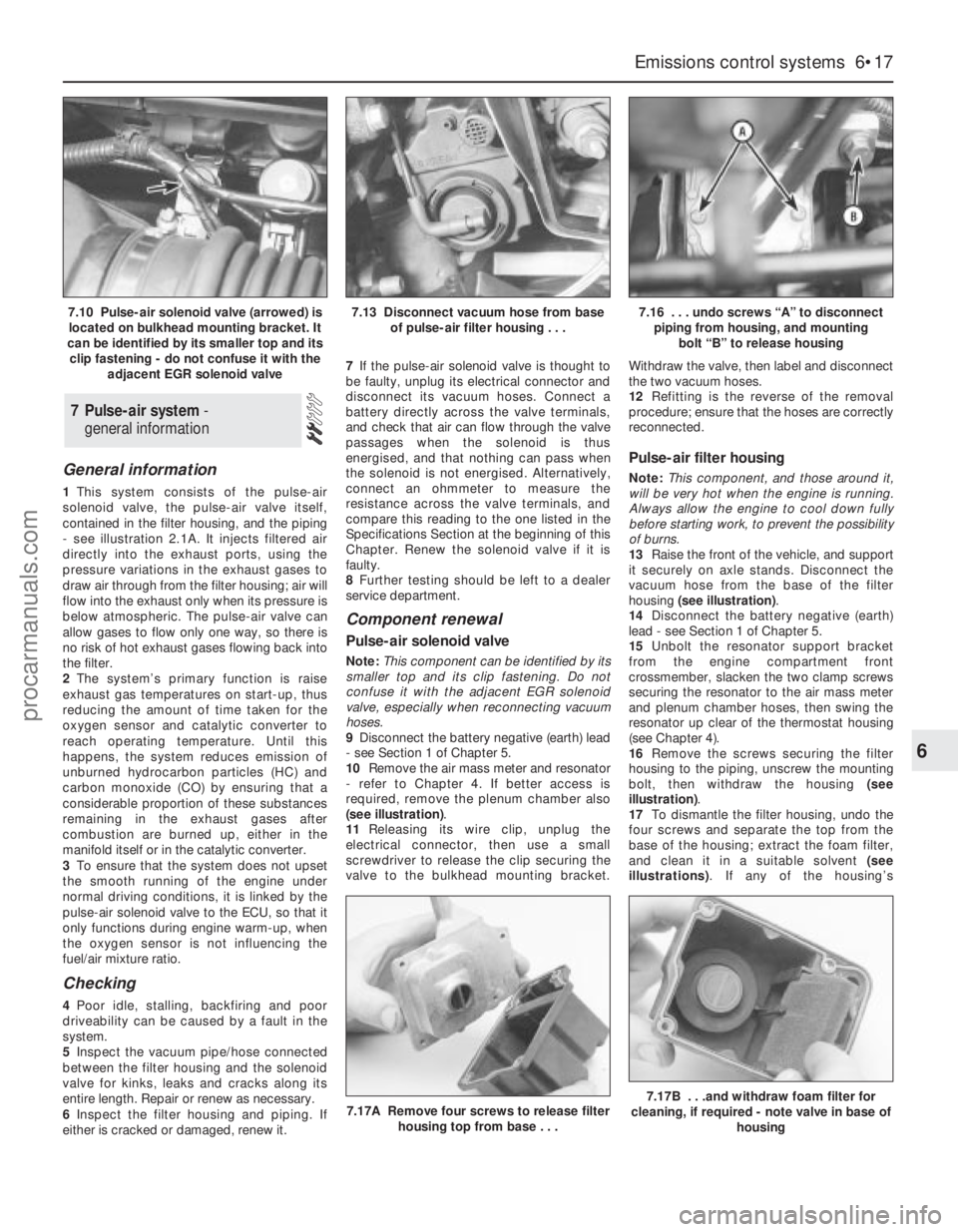 FORD MONDEO 1993  Service Repair Manual General information
1This system consists of the pulse-air
solenoid valve, the pulse-air valve itself,
contained in the filter housing, and the piping
- see illustration 2.1A. It injects filtered air
