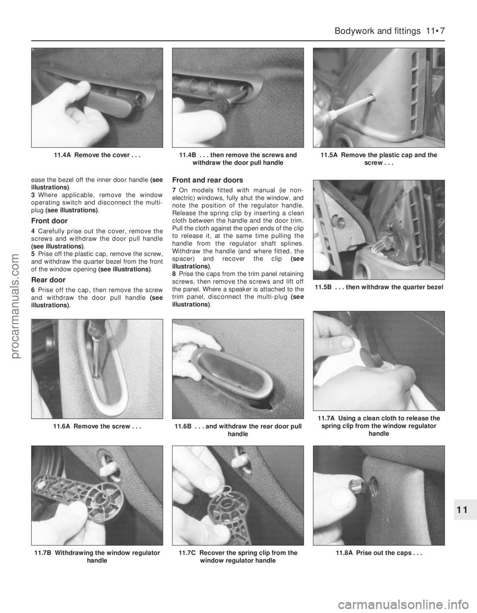 FORD MONDEO 1993  Service Repair Manual ease the bezel off the inner door handle (see
illustrations).
3Where applicable, remove the window
operating switch and disconnect the multi-
plug (see illustrations).
Front door
4Carefully prise out 