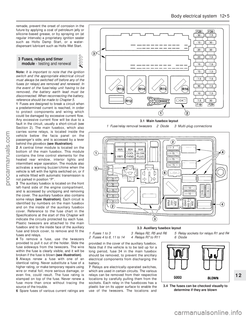 FORD MONDEO 1993  Service Repair Manual remade, prevent the onset of corrosion in the
future by applying a coat of petroleum jelly or
silicone-based grease, or by spraying on (at
regular intervals) a proprietary ignition sealer
such as Holt
