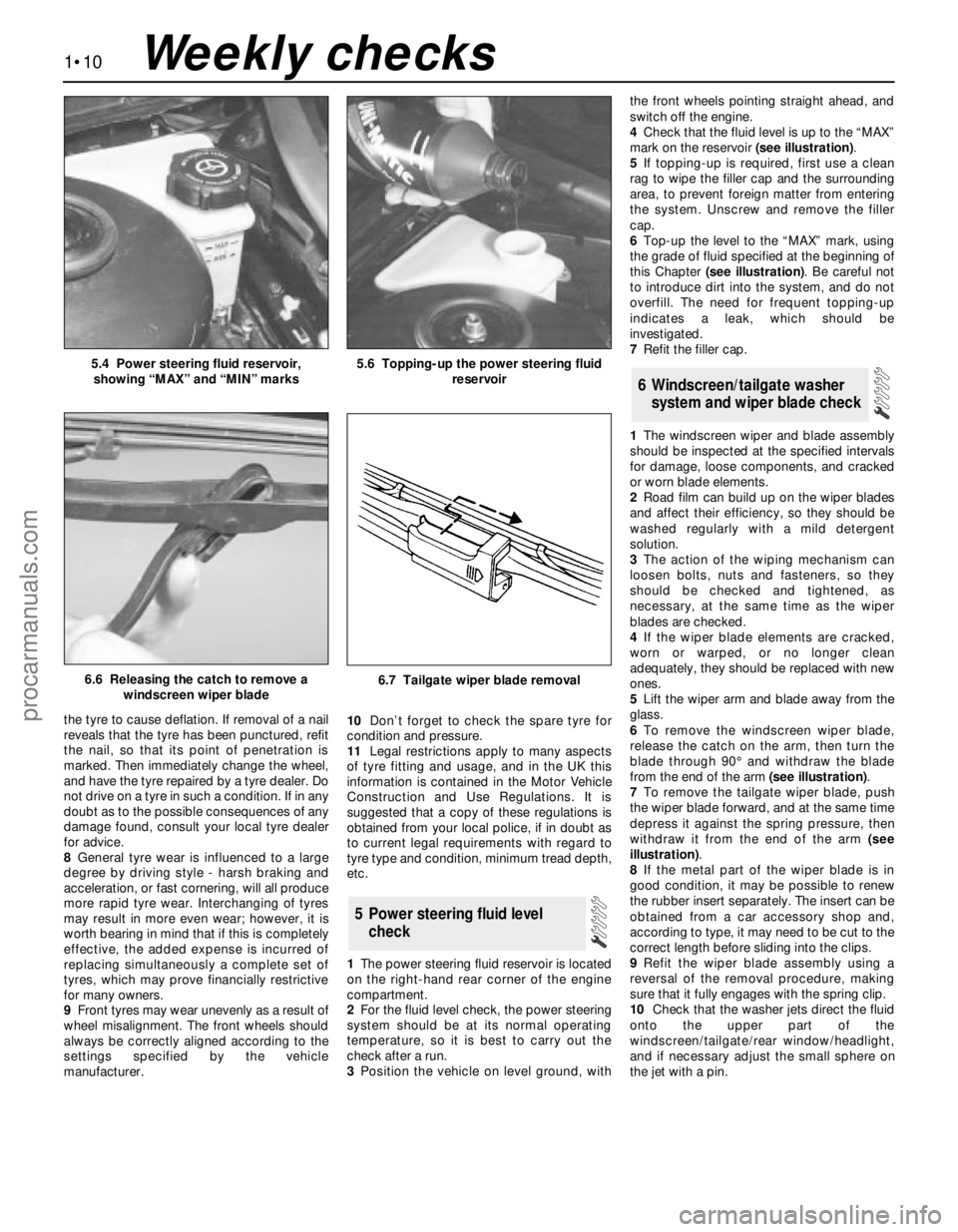 FORD MONDEO 1993  Service Owners Manual the tyre to cause deflation. If removal of a nail
reveals that the tyre has been punctured, refit
the nail, so that its point of penetration is
marked. Then immediately change the wheel,
and have the 