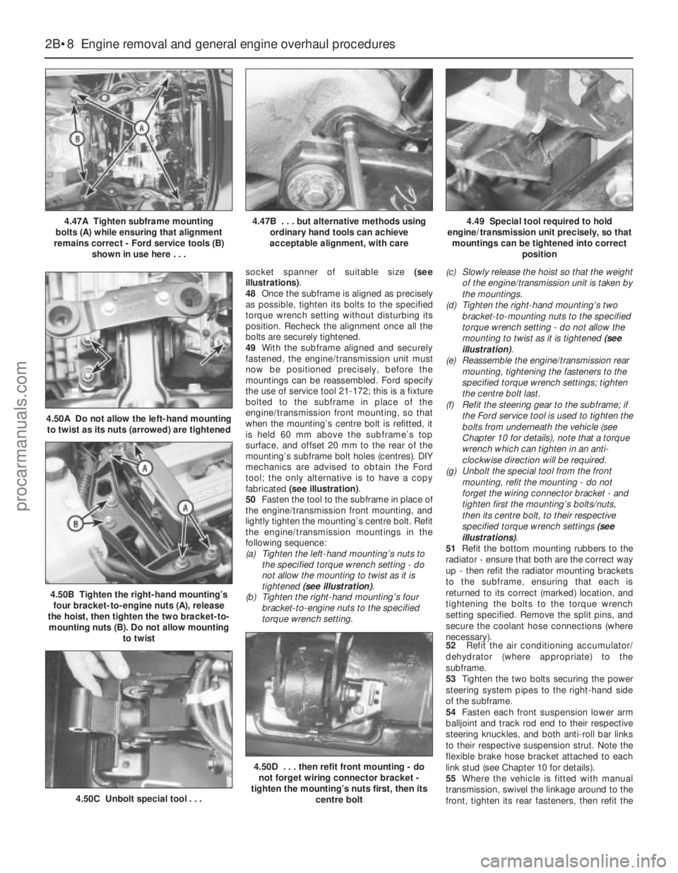 FORD MONDEO 1993 Service Manual PDF socket spanner of suitable size (see
illustrations).
48Once the subframe is aligned as precisely
as possible, tighten its bolts to the specified
torque wrench setting without disturbing its
position. FORD MONDEO 1993 Service Manual PDF socket spanner of suitable size (see
illustrations).
48Once the subframe is aligned as precisely
as possible, tighten its bolts to the specified
torque wrench setting without disturbing its
position.