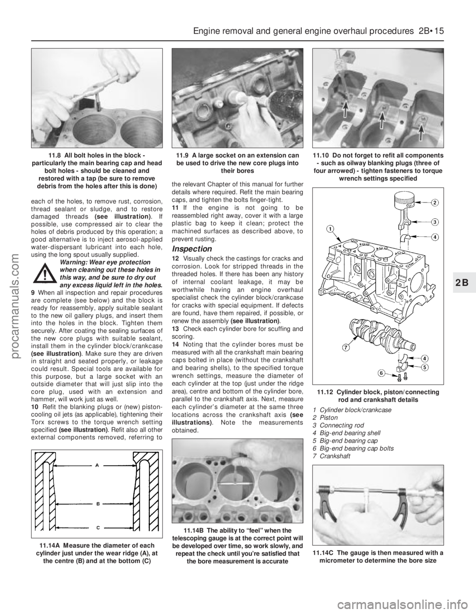 FORD MONDEO 1993  Service Manual Online each of the holes, to remove rust, corrosion,
thread sealant or sludge, and to restore
damaged threads (see illustration). If
possible, use compressed air to clear the
holes of debris produced by this