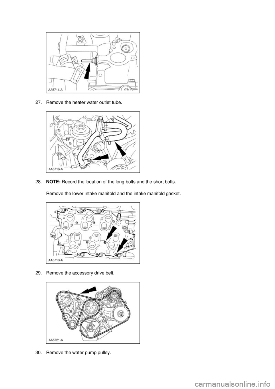 FORD MUSTANG 2003  Workshop Manual 27. Remove the heater water outlet tube. 
28.
NOTE:  Record the location of the long bolts and the short bolts. 
Remove the lower intake manifold and the intake manifold gasket. 
29. Remove the access