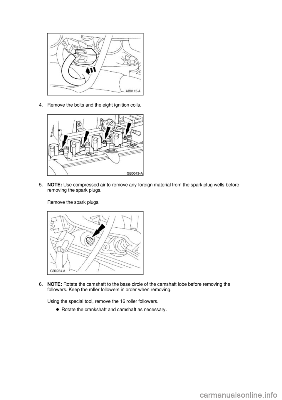 FORD MUSTANG 2003 Repair Manual 4. Remove the bolts and the eight ignition coils.
5.
NOTE: Use compressed air to remove any foreign material from the spark plug wells before
removing the spark plugs.
Remove the spark plugs.
6. FORD MUSTANG 2003 Repair Manual 4. Remove the bolts and the eight ignition coils.
5.
NOTE: Use compressed air to remove any foreign material from the spark plug wells before
removing the spark plugs.
Remove the spark plugs.
6.