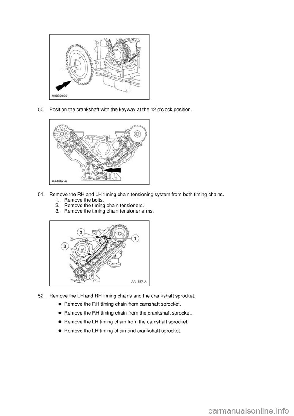 FORD MUSTANG 2003 Manual PDF 50. Position the crankshaft with the keyway at the 12 oclock position.
51. Remove the RH and LH timing chain tensioning system from both timing chains.
1. Remove the bolts.
2. Remove the timing ch FORD MUSTANG 2003 Manual PDF 50. Position the crankshaft with the keyway at the 12 oclock position.
51. Remove the RH and LH timing chain tensioning system from both timing chains.
1. Remove the bolts.
2. Remove the timing ch