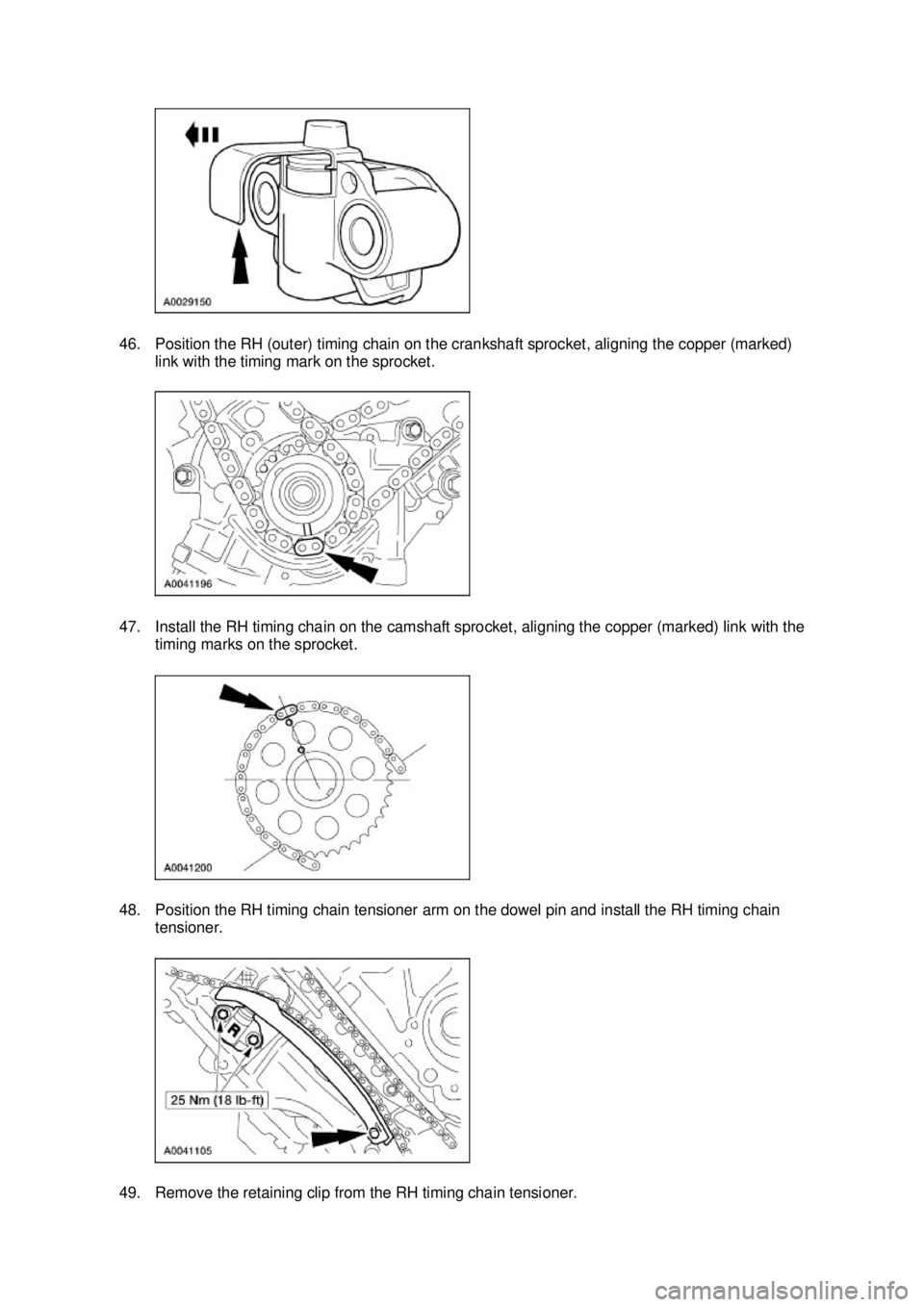 FORD MUSTANG 2003 Owners Guide 46. Position the RH (outer) timing chain on the crankshaft sprocket, aligning the copper (marked) 
link with the timing mark on the sprocket. 
47. Install the RH timing chain on the camshaft sprocket,