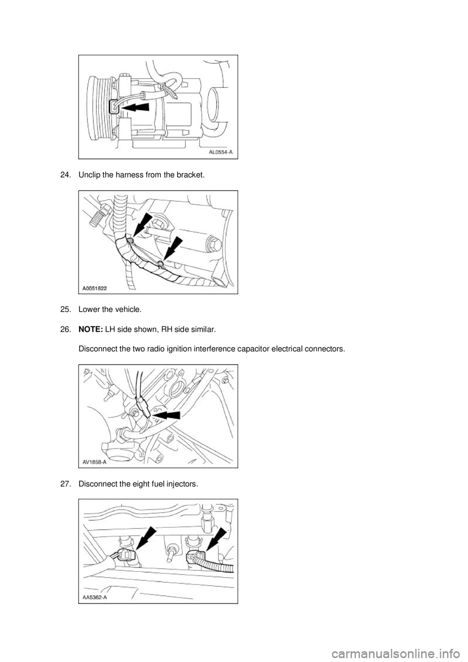FORD MUSTANG 2003  Workshop Manual 24. Unclip the harness from the bracket. 
25. Lower the vehicle. 
26.
NOTE:  LH side shown, RH side similar. 
Disconnect the two radio ignition interference capacitor electrical connectors. 
27. Disco