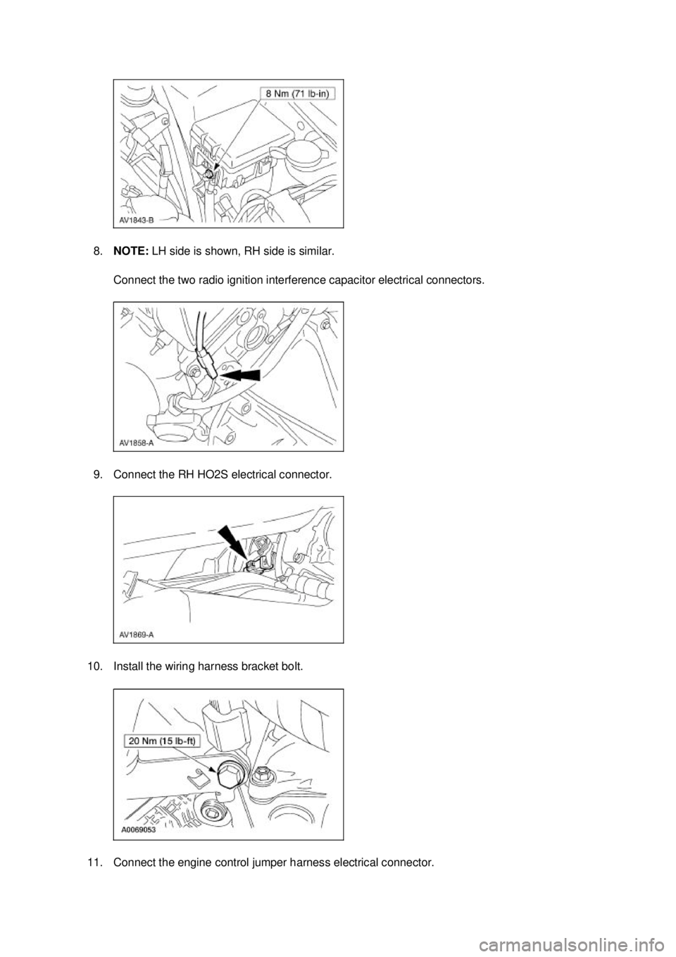 FORD MUSTANG 2003  Workshop Manual 8.
NOTE:  LH side is shown, RH side is similar. 
Connect the two radio ignition interference capacitor electrical connectors. 
9. Connect the RH HO2S electrical connector. 
10. Install the wiring harn