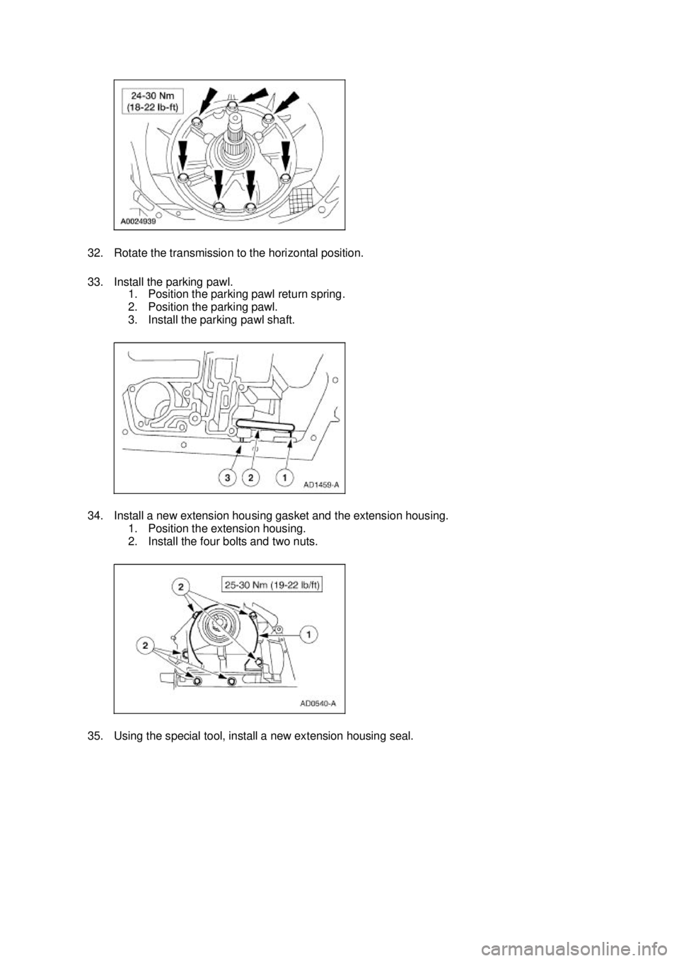 FORD MUSTANG 2003  Workshop Manual 32. Rotate the transmission to the horizontal position. 
33. Install the parking pawl. 
1. Position the parking pawl return spring. 
2. Position the parking pawl. 
3. Install the parking pawl shaft. 
