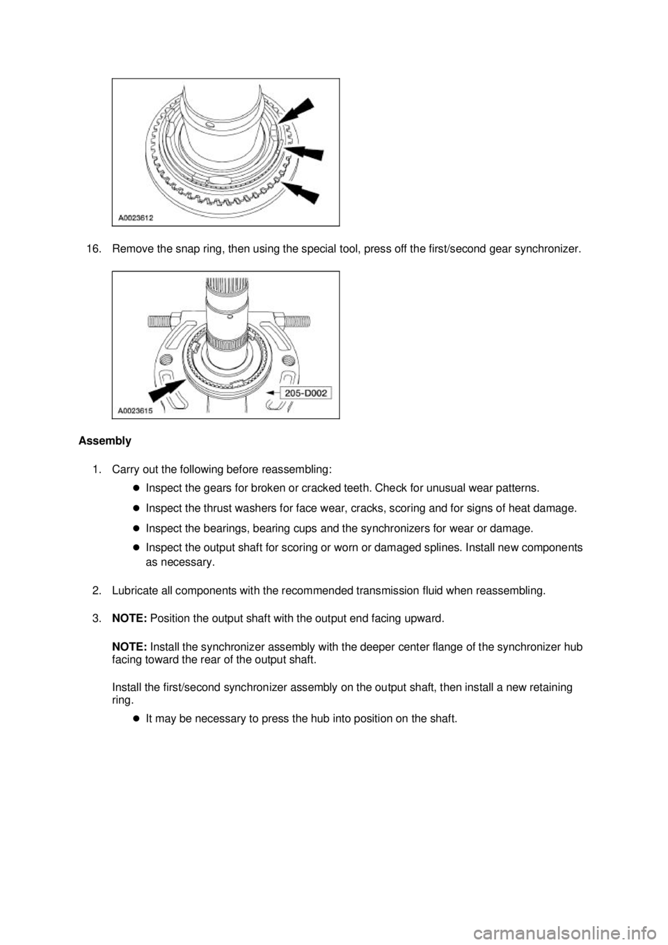 FORD MUSTANG 2003 User Guide 16. Remove the snap ring, then using the special tool, press off the first/second gear synchronizer. 
Assembly  1. Carry out the following before reassembling:  �zInspect the gears for broken or crack