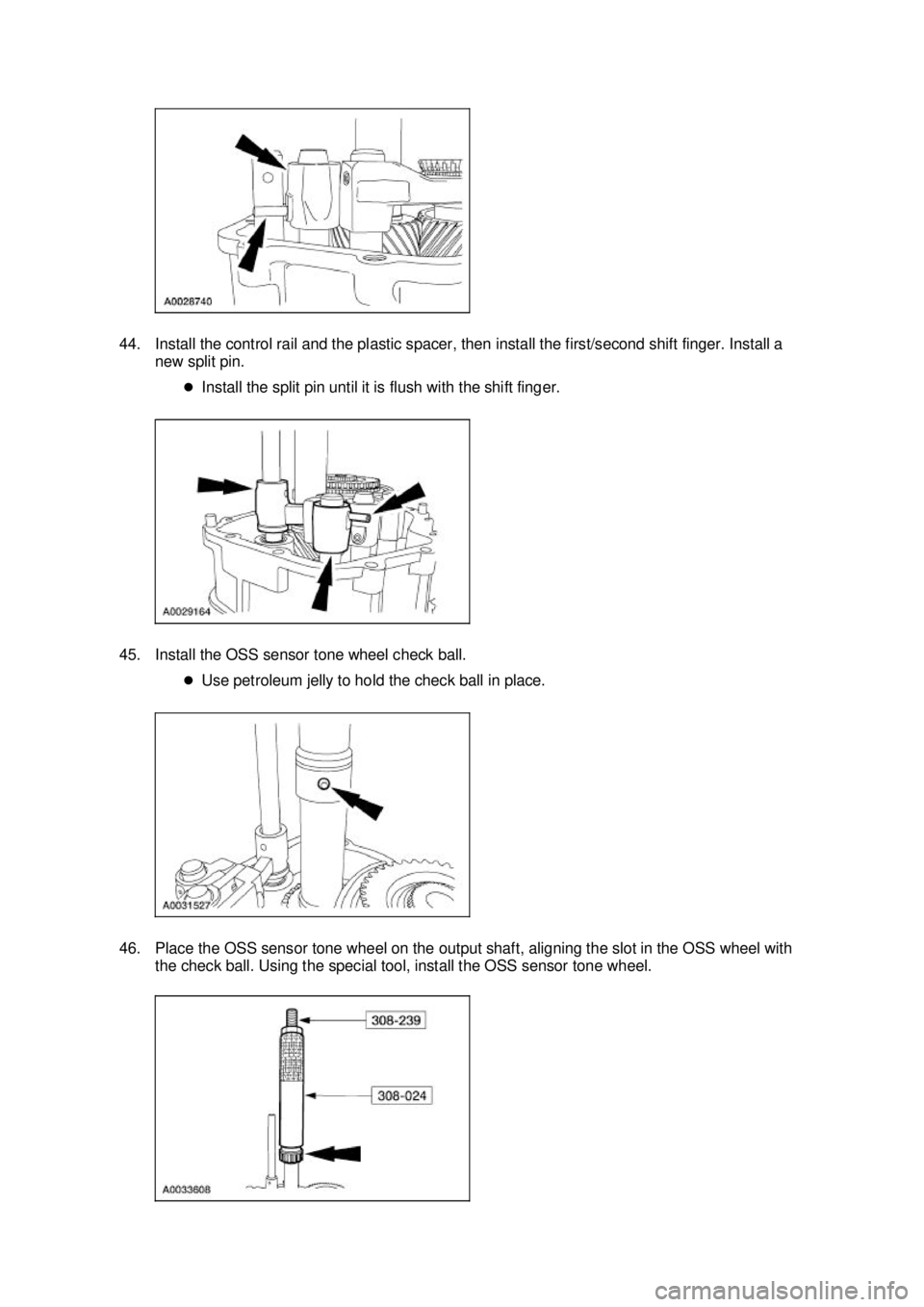 FORD MUSTANG 2003  Workshop Manual 44. Install the control rail and the plastic spacer, then install the first/second shift finger. Install a 
new split pin. 
�zInstall the split pin until it is flush with the shift finger. 
45. Instal