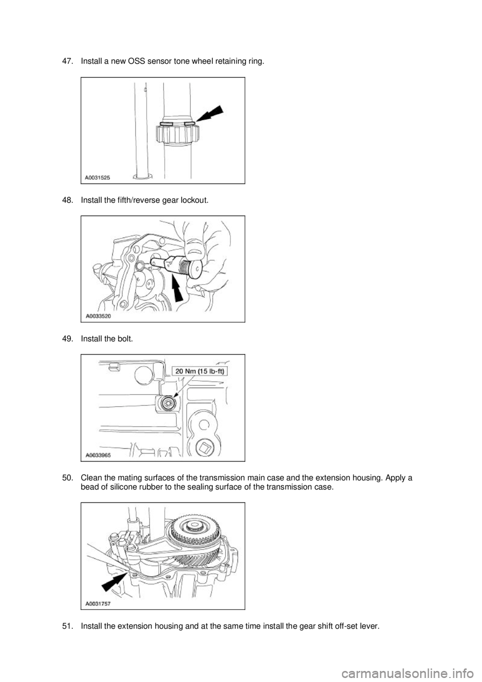 FORD MUSTANG 2003  Workshop Manual 47. Install a new OSS sensor tone wheel retaining ring. 
48. Install the fifth/reverse gear lockout. 
49. Install the bolt. 
50. Clean the mating surfaces of the transmission main case and the extensi