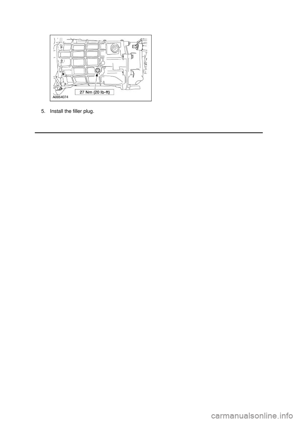 FORD MUSTANG 2003  Workshop Manual 5. Install the filler plug.  Klj .  2 ba
  22003 Mustang Workshop Manual
18. 11. 2011file:///C:/Ford/2000 - 2004/tsocache/SHEF_2308/S3B~us~en~ ... 