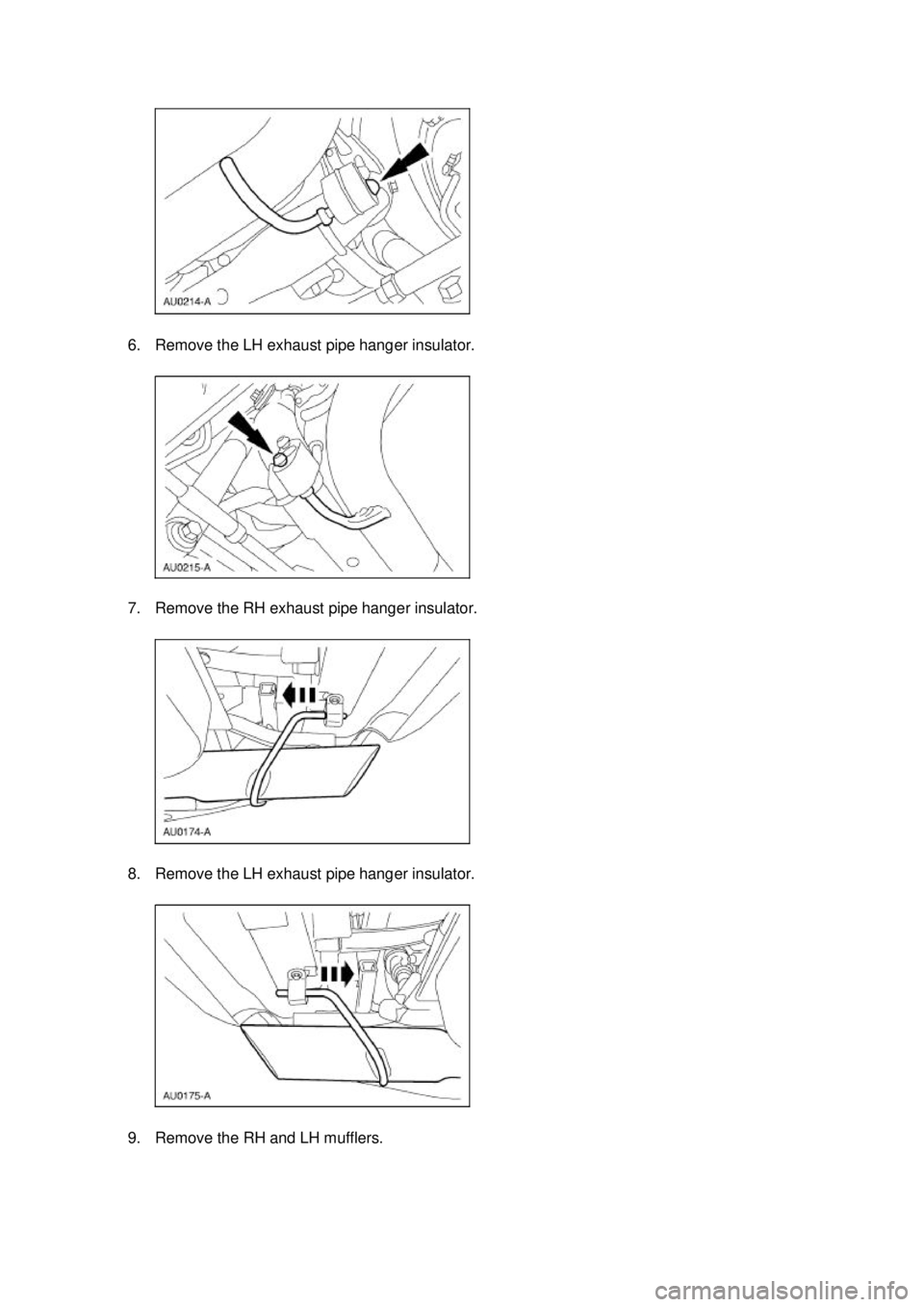FORD MUSTANG 2003  Workshop Manual 6. Remove the LH exhaust pipe hanger insulator. 
7. Remove the RH exhaust pipe hanger insulator. 
8. Remove the LH exhaust pipe hanger insulator. 
9. Remove the RH and LH mufflers.  Klj .  2 ba
 