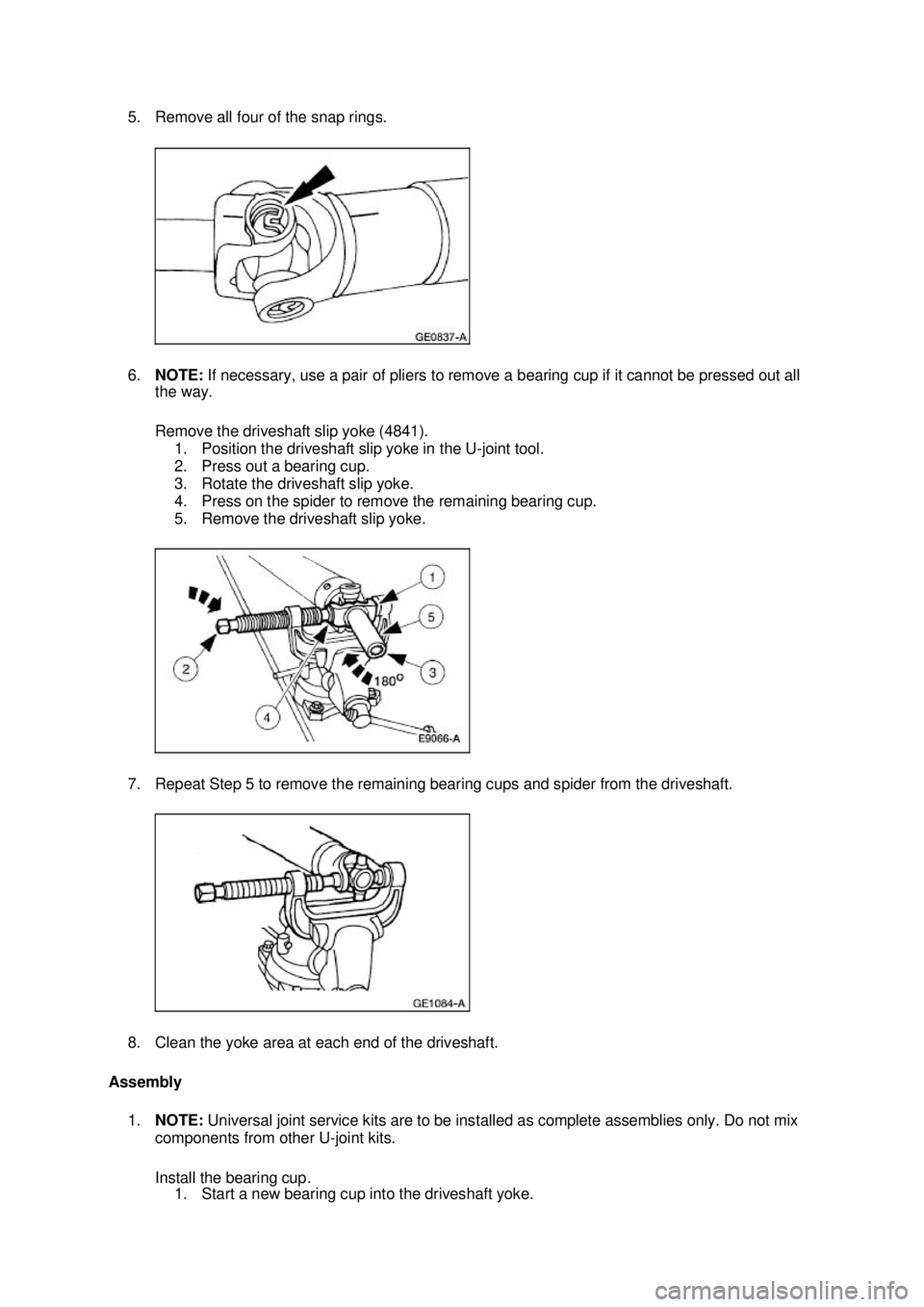 FORD MUSTANG 2003 Service Manual 5. Remove all four of the snap rings.
6.
NOTE: If necessary, use a pair of pliers to remove a bearing cup if it cannot be pressed out all
the way.
Remove the driveshaft slip yoke (4841).
1. Posit FORD MUSTANG 2003 Service Manual 5. Remove all four of the snap rings.
6.
NOTE: If necessary, use a pair of pliers to remove a bearing cup if it cannot be pressed out all
the way.
Remove the driveshaft slip yoke (4841).
1. Posit