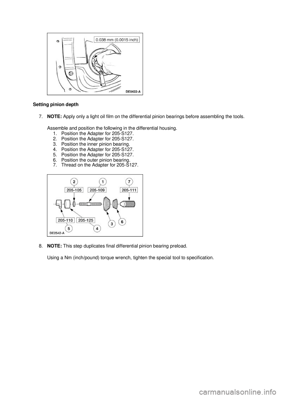 FORD MUSTANG 2003 Owners Guide Setting pinion depth
7. NOTE: Apply only a light oil film on the differential pinion bearings before assembling the tools.
Assemble and position the following in the differential housing. 1. Posit FORD MUSTANG 2003 Owners Guide Setting pinion depth
7. NOTE: Apply only a light oil film on the differential pinion bearings before assembling the tools.
Assemble and position the following in the differential housing. 1. Posit