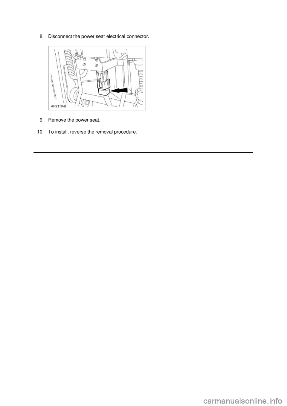 FORD MUSTANG 2003  Workshop Manual 8. Disconnect the power seat electrical connector. 
9. Remove the power seat. 
10. To install, reverse the removal procedure.  Klj .  2 ba
  22003 Mustang Workshop Manual
18. 11. 2011file:///C:/F
