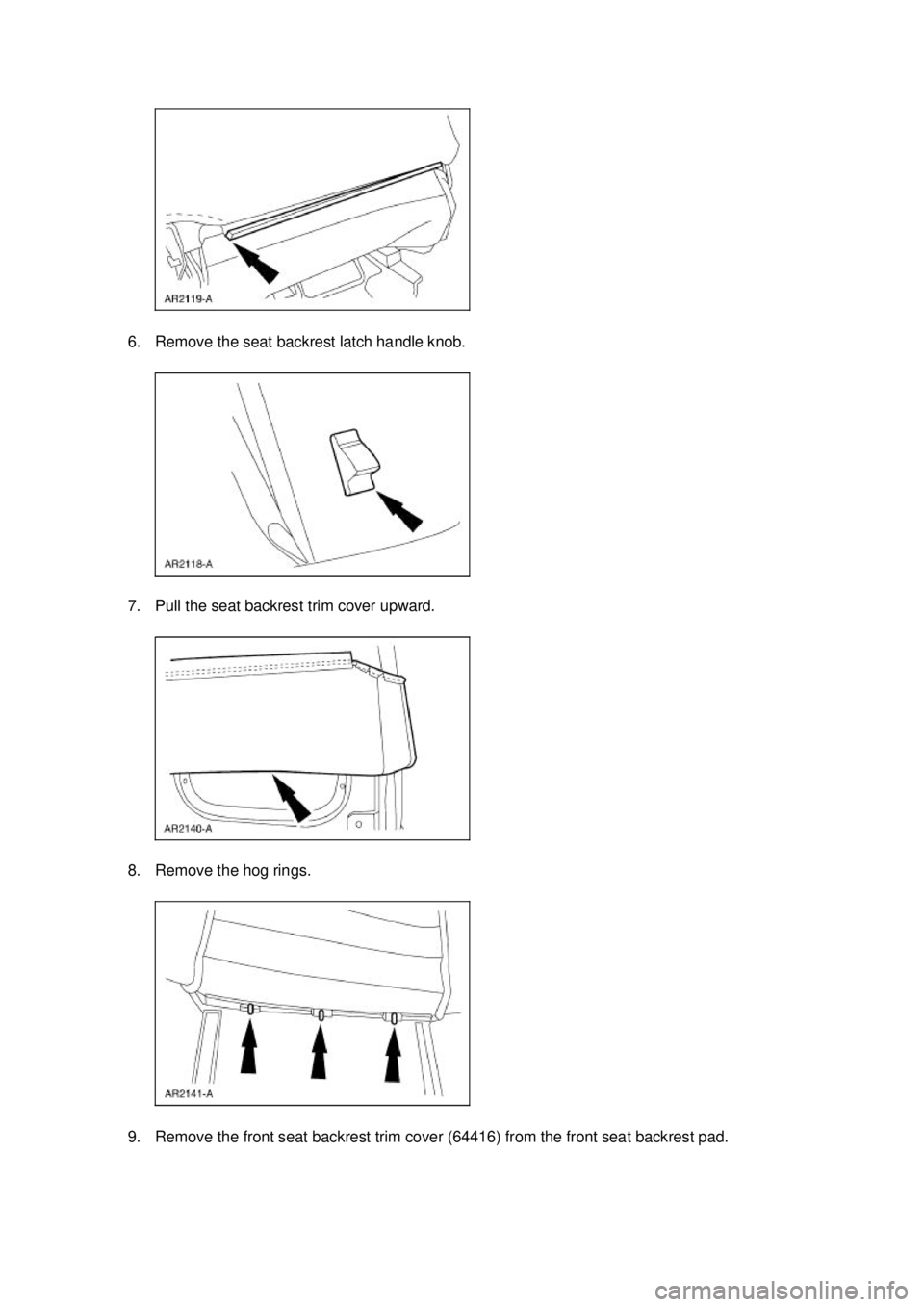 FORD MUSTANG 2003  Workshop Manual 6. Remove the seat backrest latch handle knob. 
7. Pull the seat backrest trim cover upward. 
8. Remove the hog rings. 
9. Remove the front seat backrest trim cover (64416) from the front seat backres