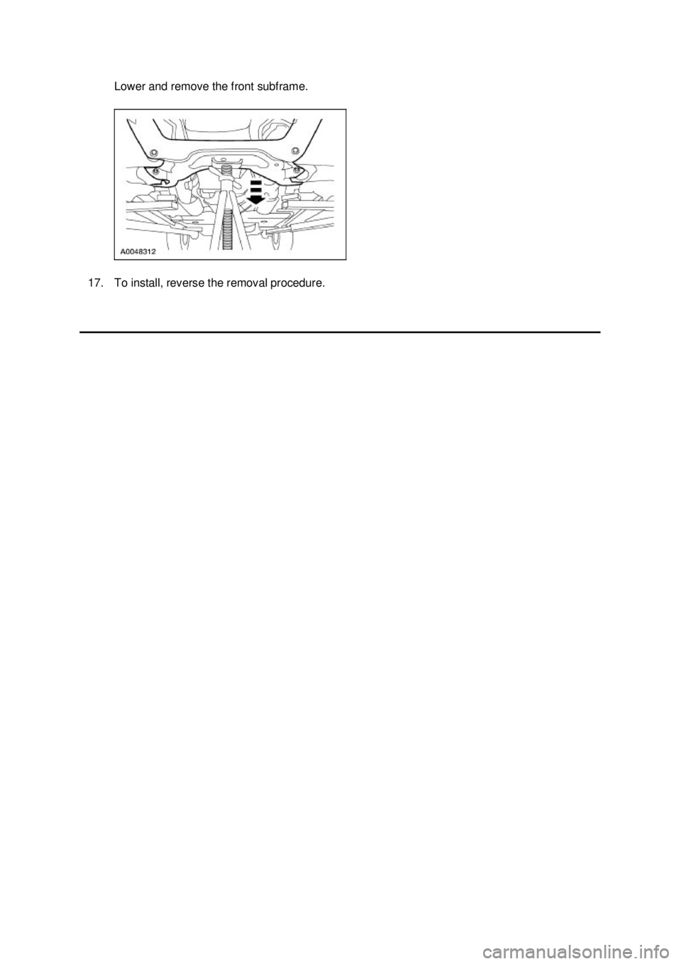 FORD MUSTANG 2003  Workshop Manual Lower and remove the front subframe. 
17. To install, reverse the removal procedure.  Klj .  4 ba
  42003 Mustang Workshop Manual
18. 11. 2011file:///C:/Ford/2000 - 2004/tsocache/SHEF_5108/S3B~us