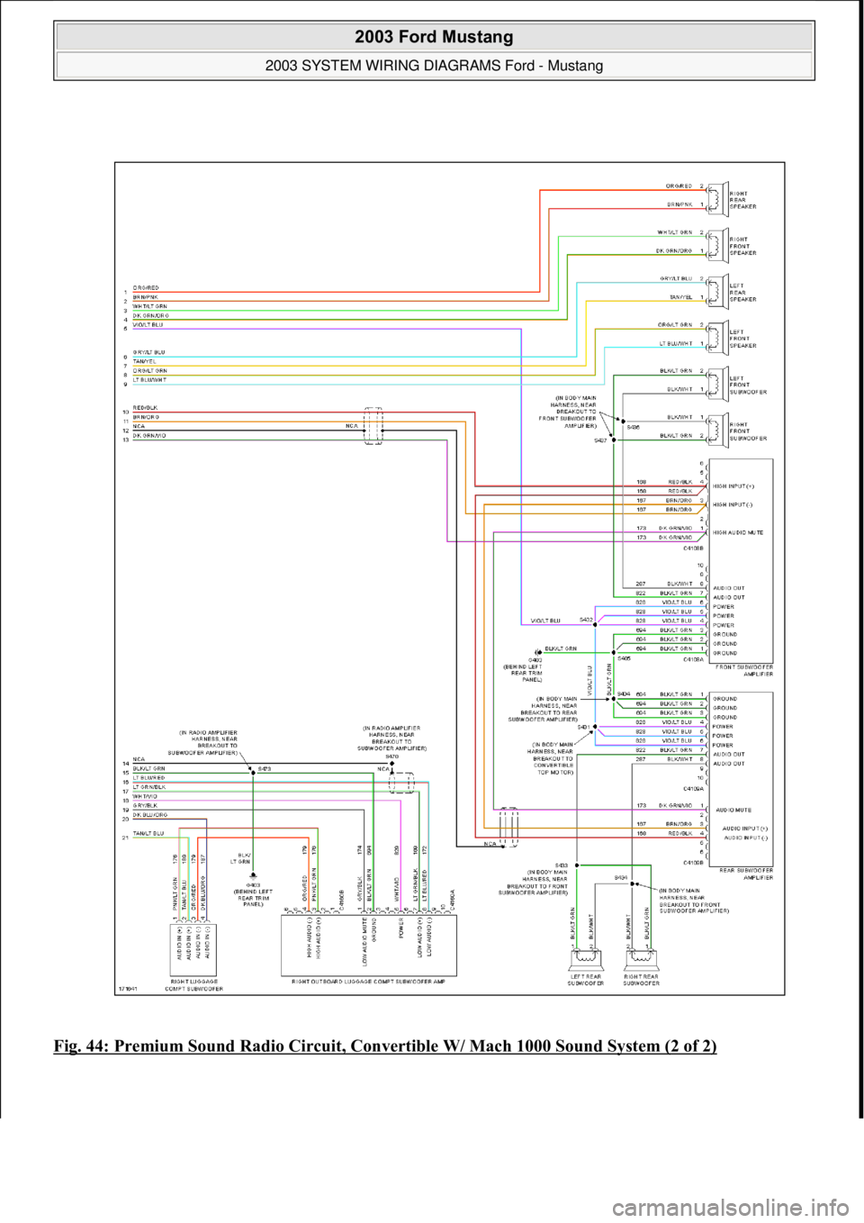 FORD MUSTANG 2003  Workshop Manual Fig. 44: Premium Sound Radio Circuit, Convertible W/ Mach 1000 Sound System (2 of 2)
 
2003 Ford Mustang 
2003 SYSTEM WIRING DIAGRAMS Ford - Mustang  
111  
18 ноября  2011 г. 12:45:09Page 45 