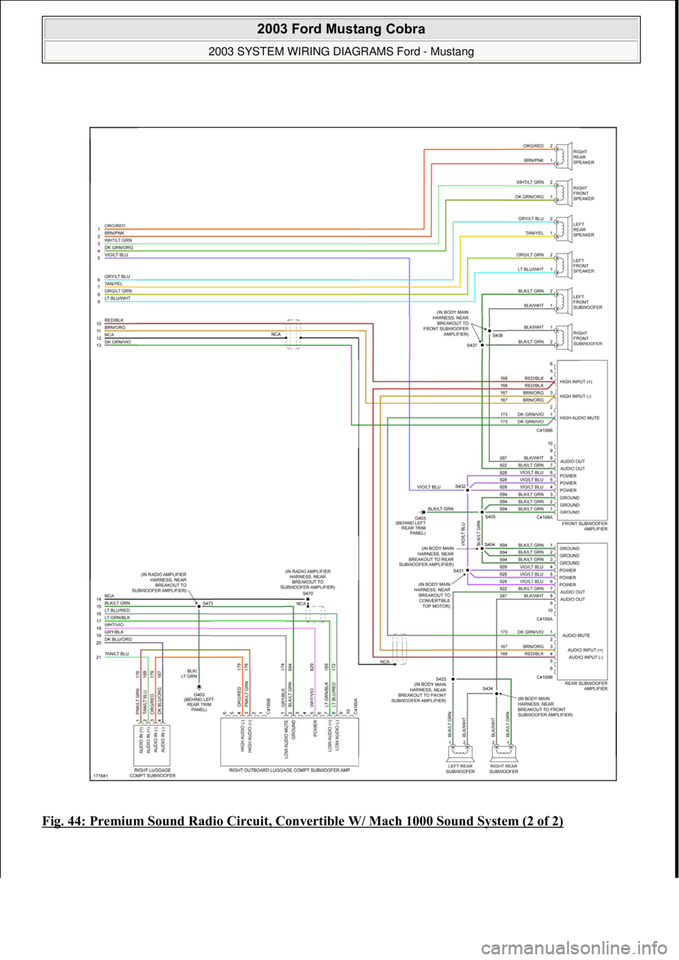 FORD MUSTANG 2003 Repair Manual Fig. 44: Premium Sound Radio Circuit, Convertible W/ Mach 1000 Sound System (2 of 2)
 
2003 Ford Mustang Cobra 
2003 SYSTEM WIRING DIAGRAMS Ford - Mustang  
111  
18 ноября  2011 г. 12:47:06Pag