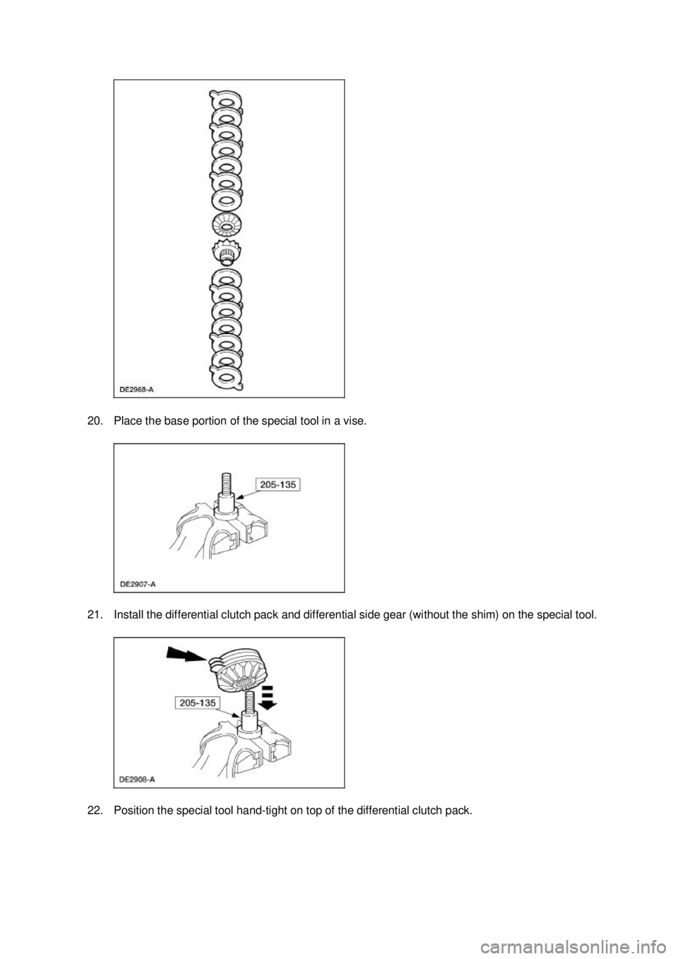 FORD MUSTANG 2003  Workshop Manual 20. Place the base portion of the special tool in a vise. 
21. Install the differential clutch pack and differential side gear (without the shim) on the special tool. 
22. Position the special tool ha